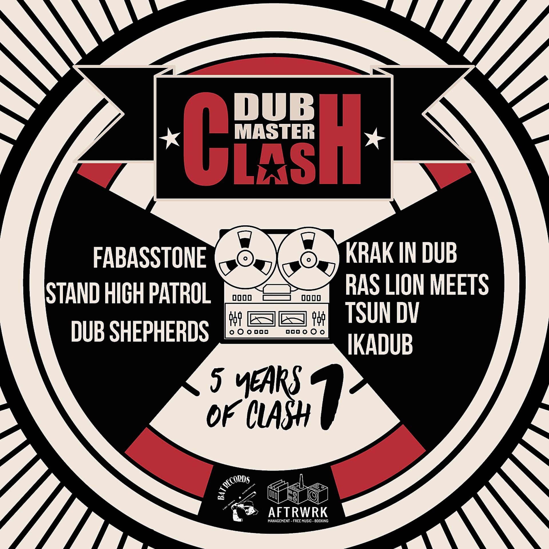 Постер альбома Dub Master Clash - 5 Years of Clash, Vol. 1