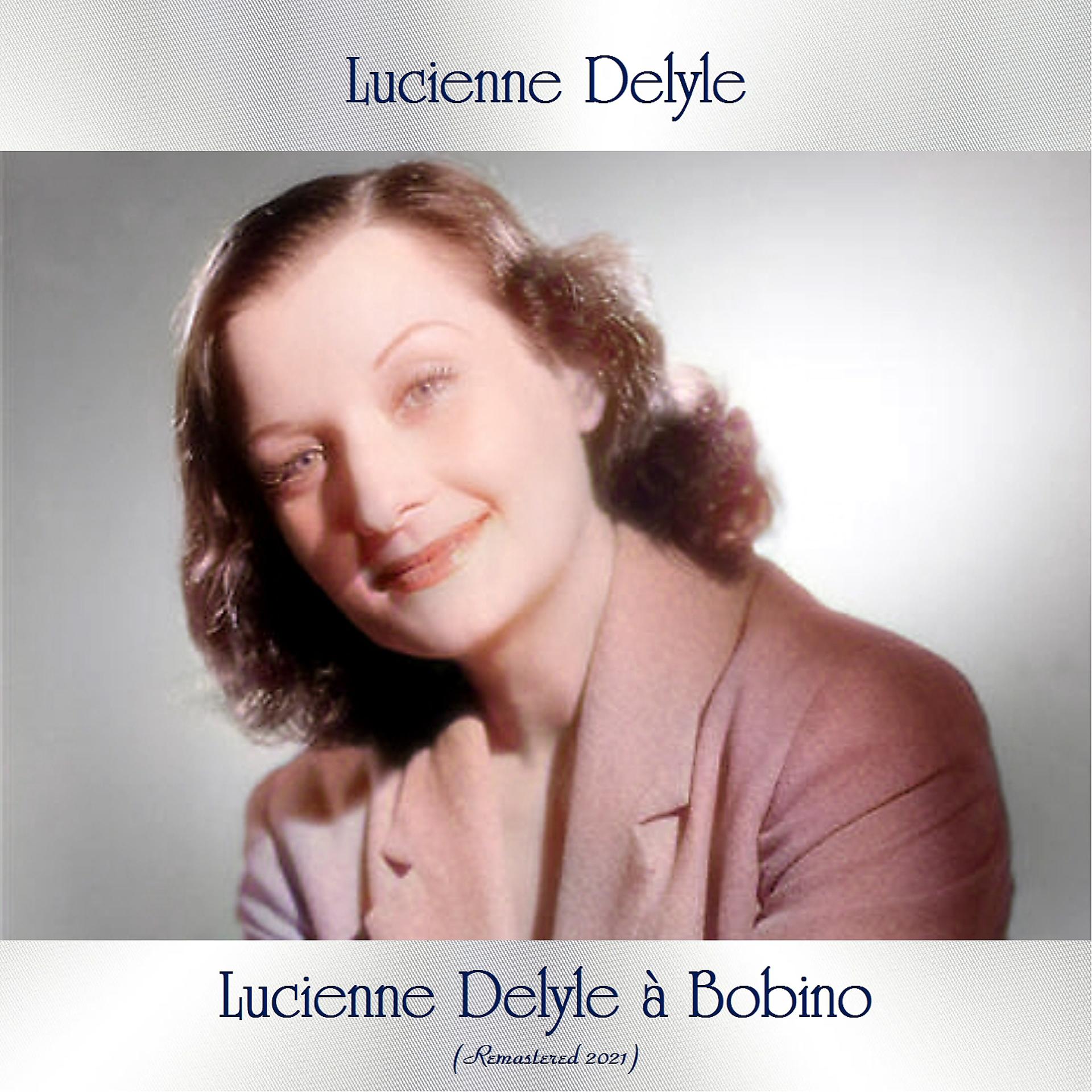 Постер альбома Lucienne delyle à bobino