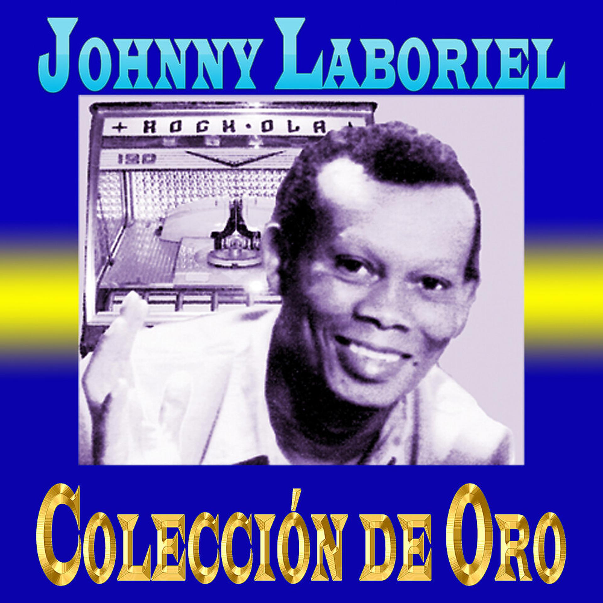 Постер альбома Johnny Laboriel Colección de Oro