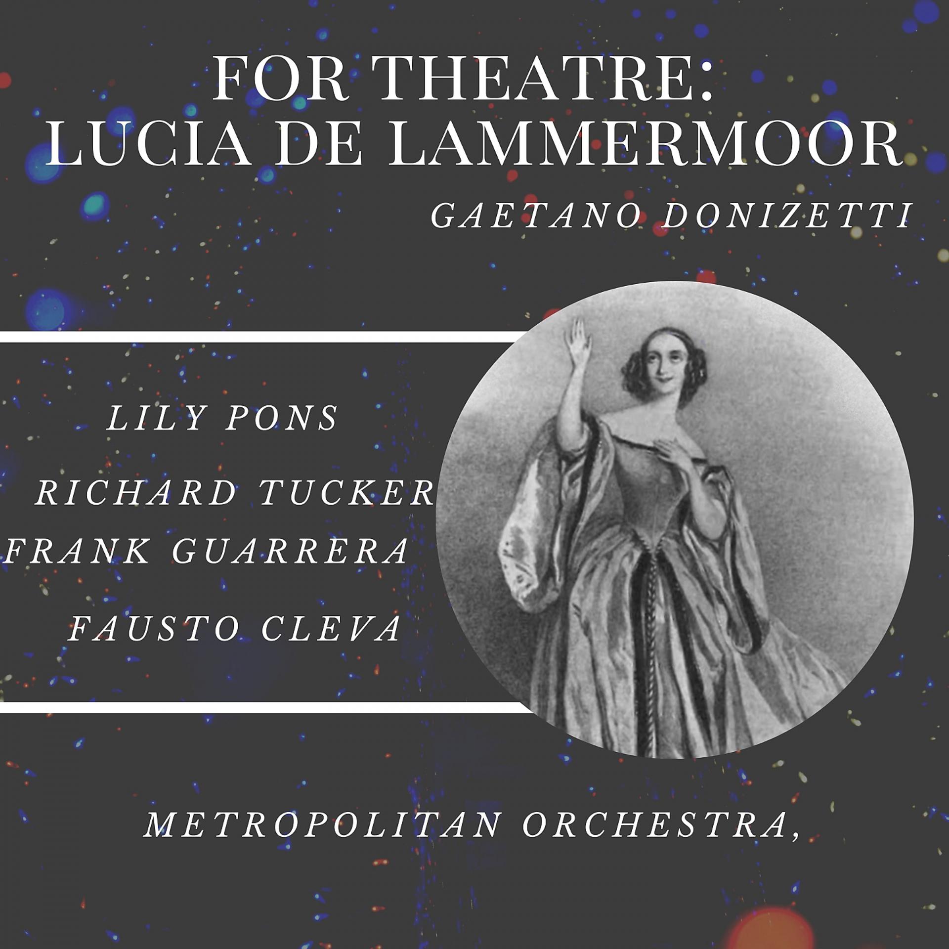 Постер альбома For theatre: lucia de lammermoor