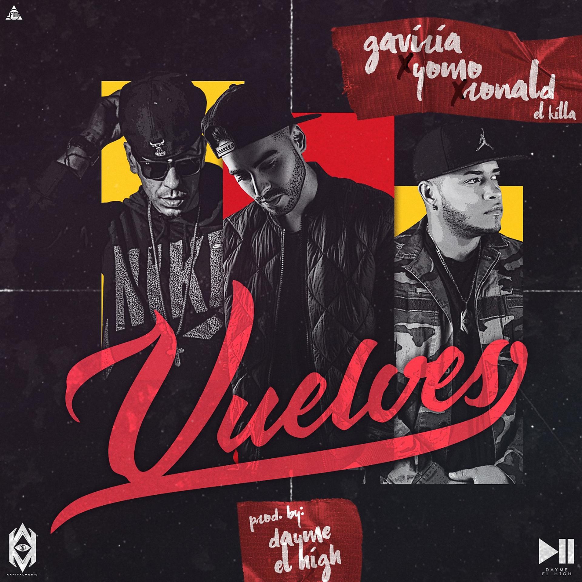 Постер альбома Vuelves (feat. Gaviria, Ronald El Killa & Yomo)