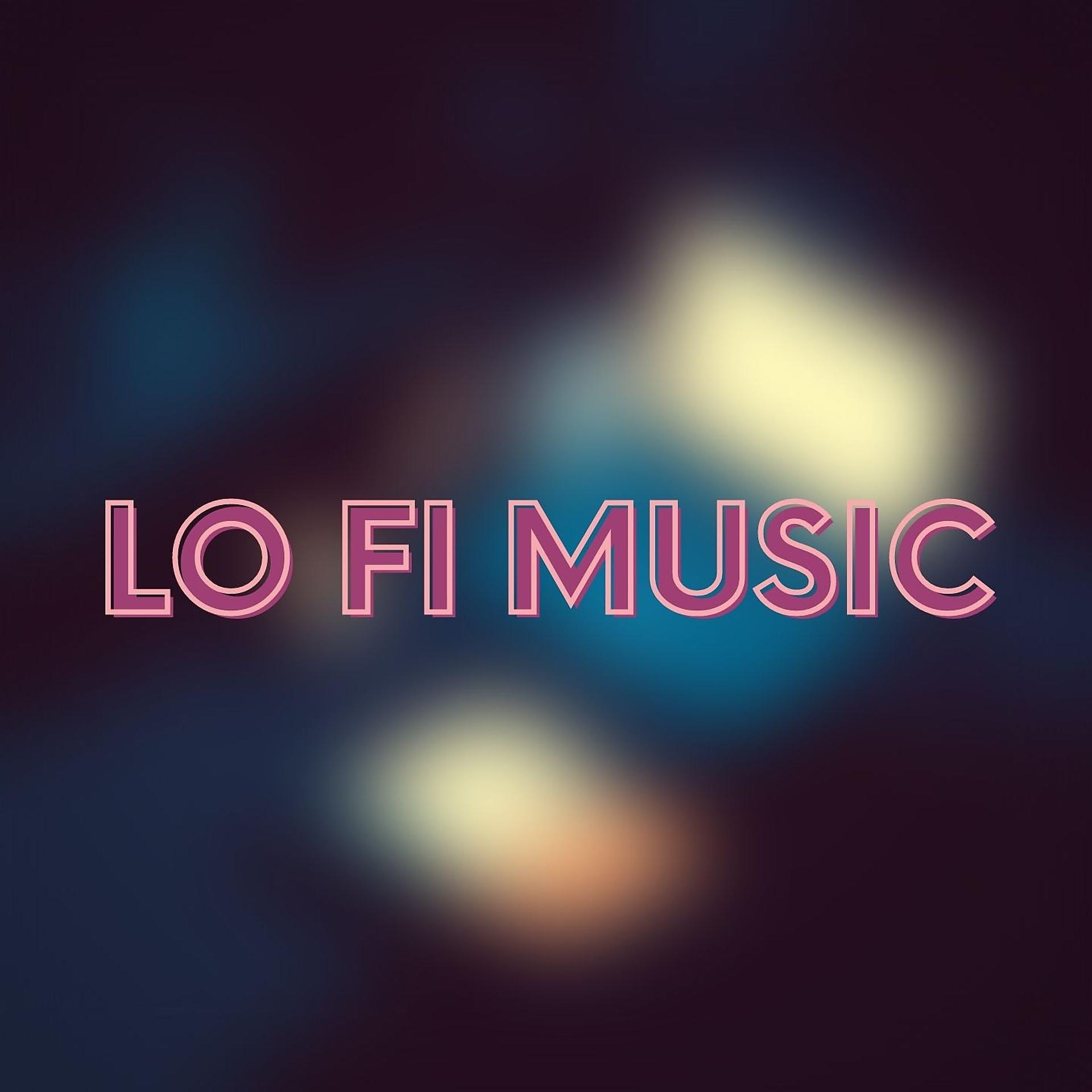 Постер альбома Lo Fi Music
