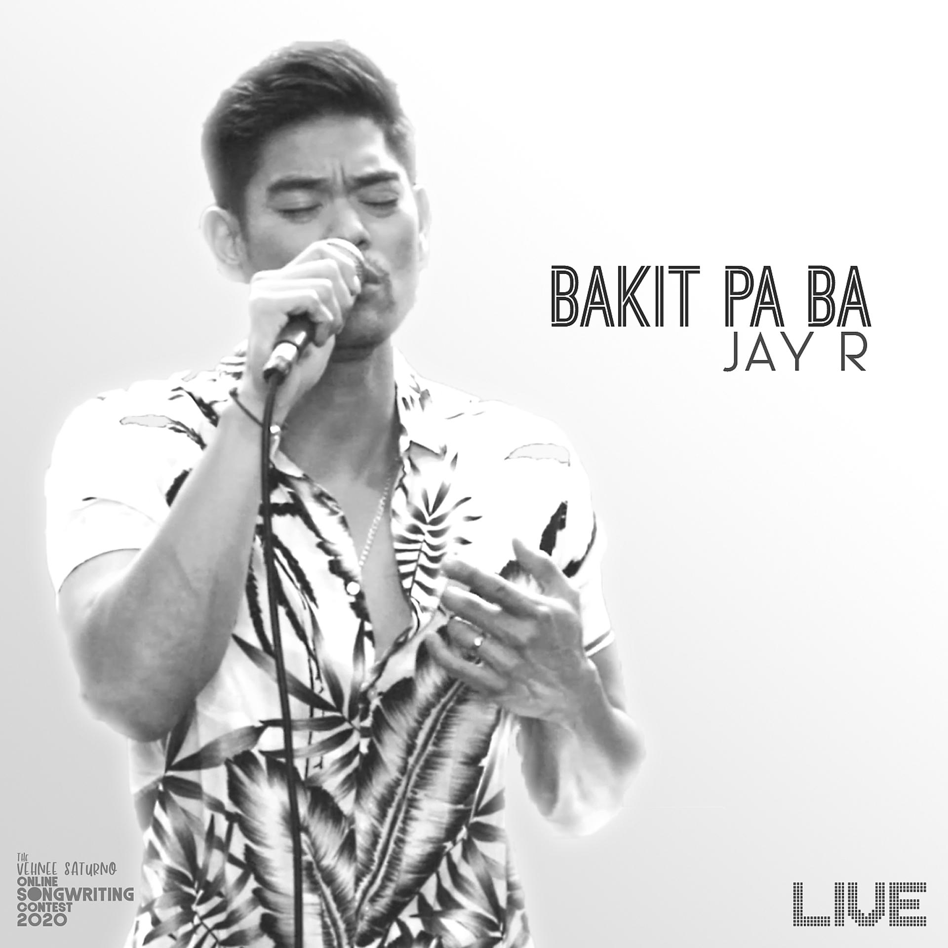 Постер альбома Bakit Pa Ba- Live