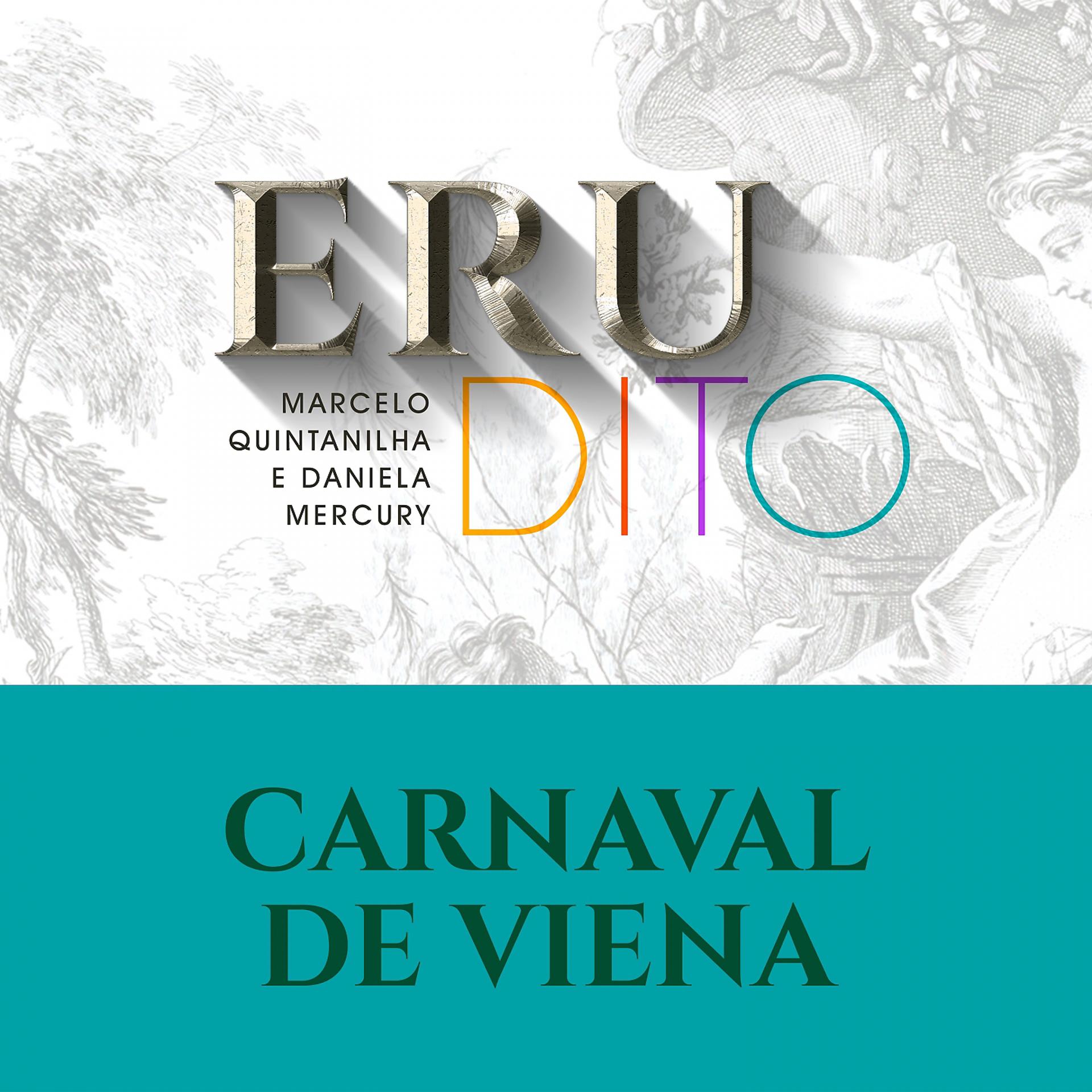 Постер альбома Carnaval de Viena (Erudito) [Inspirado em Carnaval de Viena Op. 26 de  Robert Schumann]