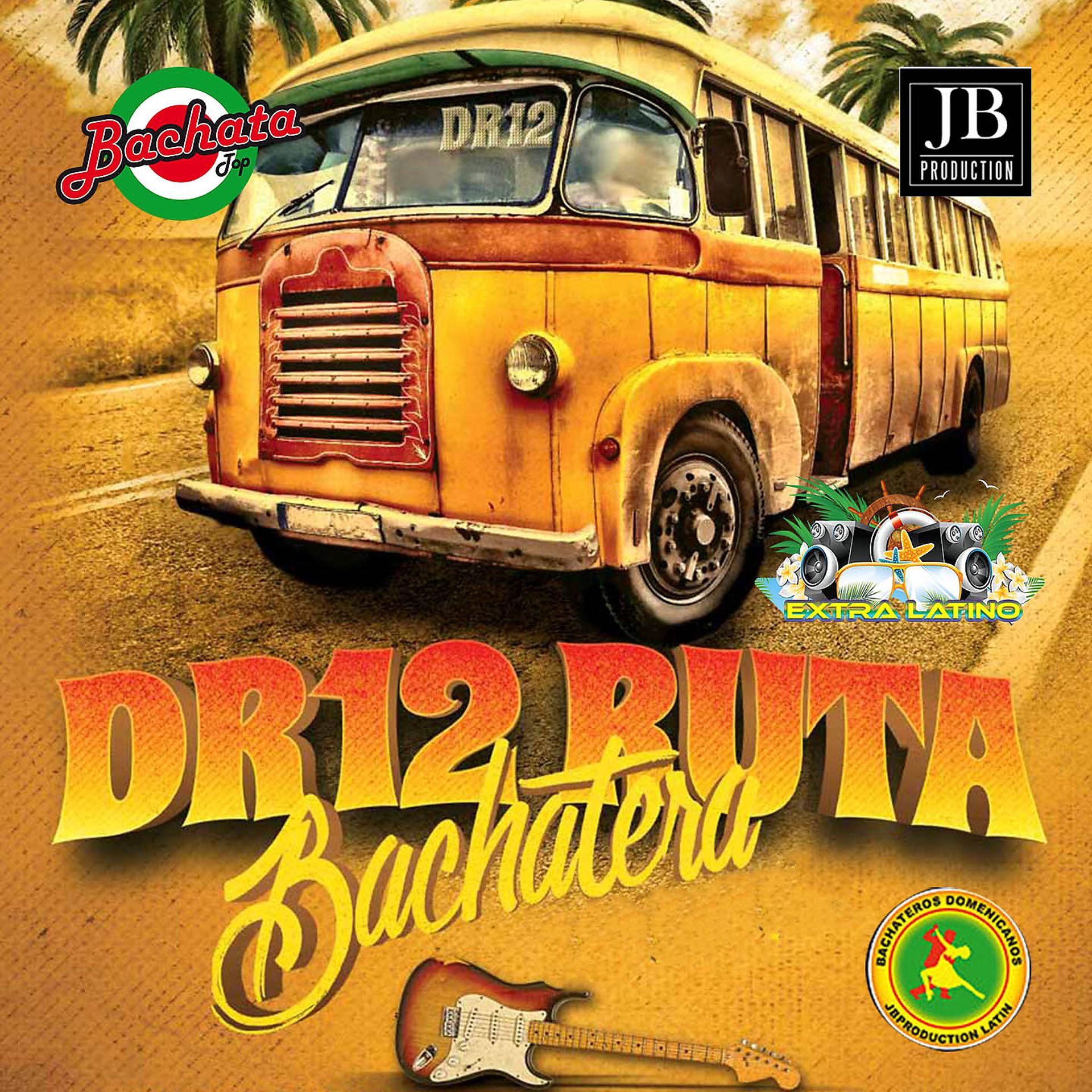 Постер альбома DR12 Ruta Bachatera