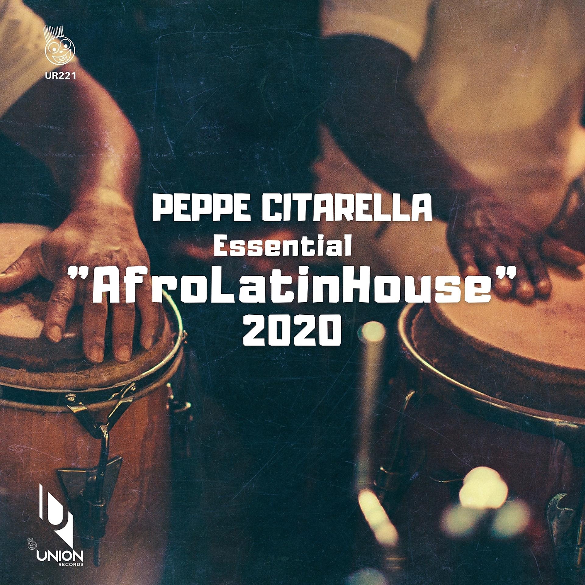 Постер альбома Peppe Citarella Essential "AfroLatinHouse" 2020