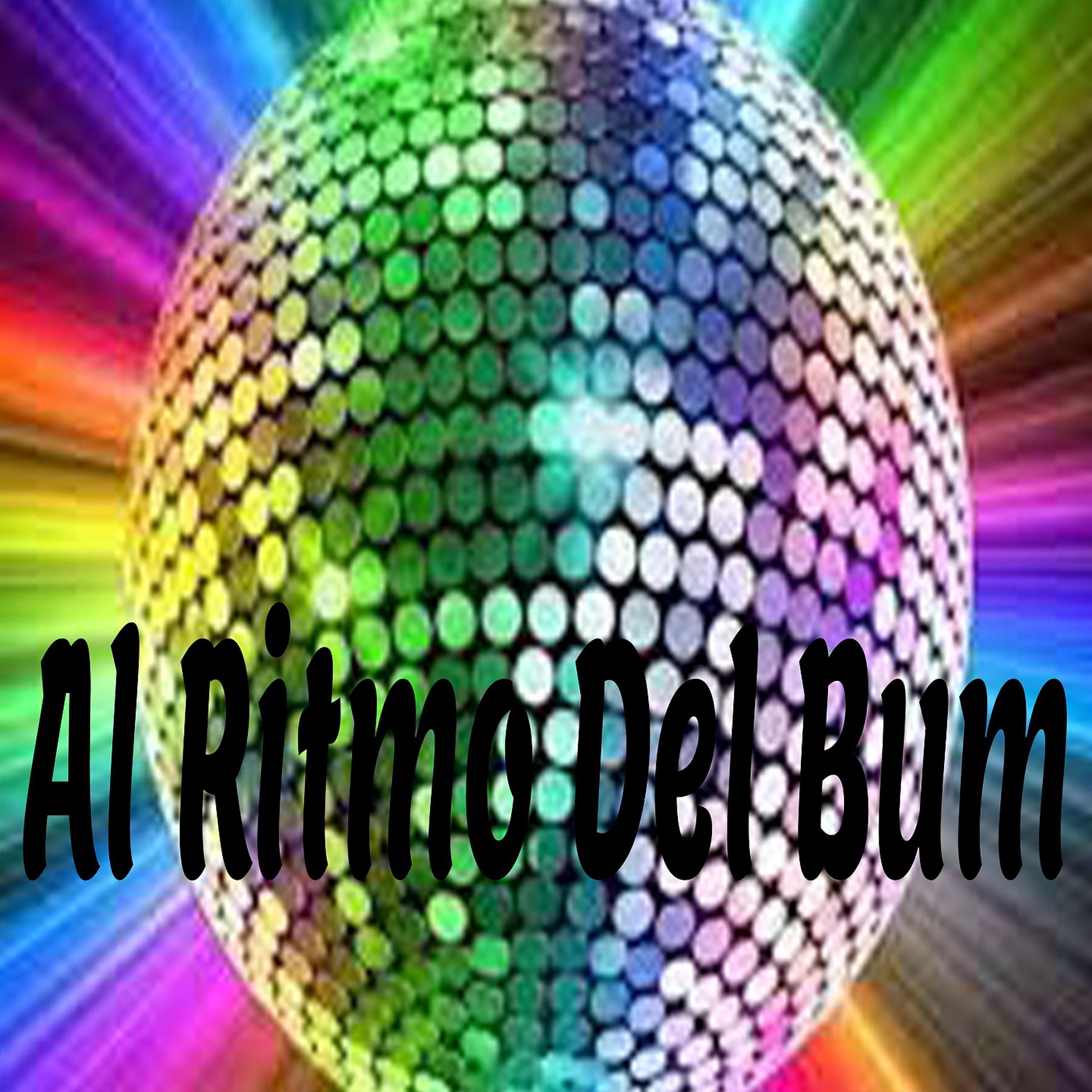 Постер альбома Al Ritmo del Bum