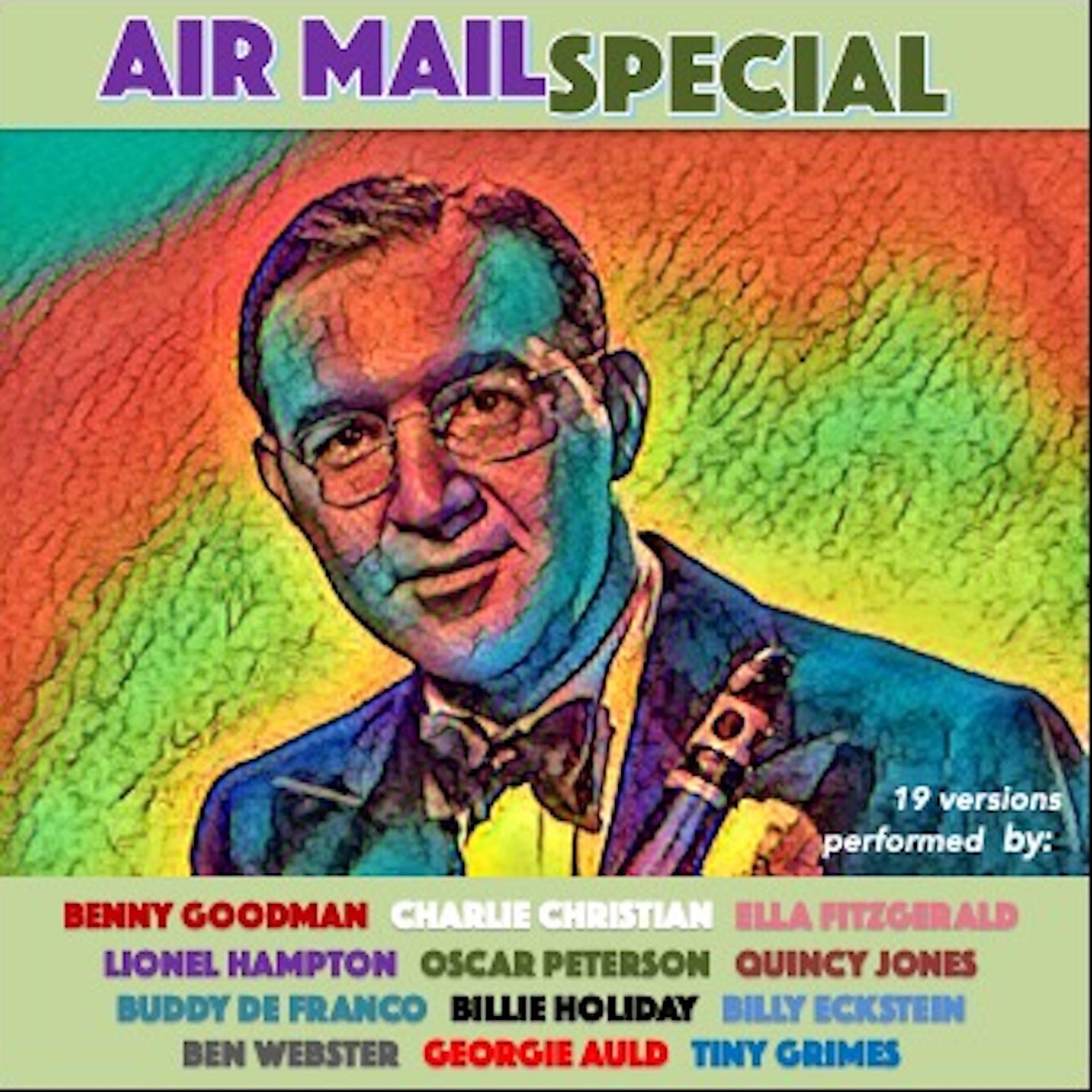 Постер альбома Air Mail Special 19 Versions Performed By: