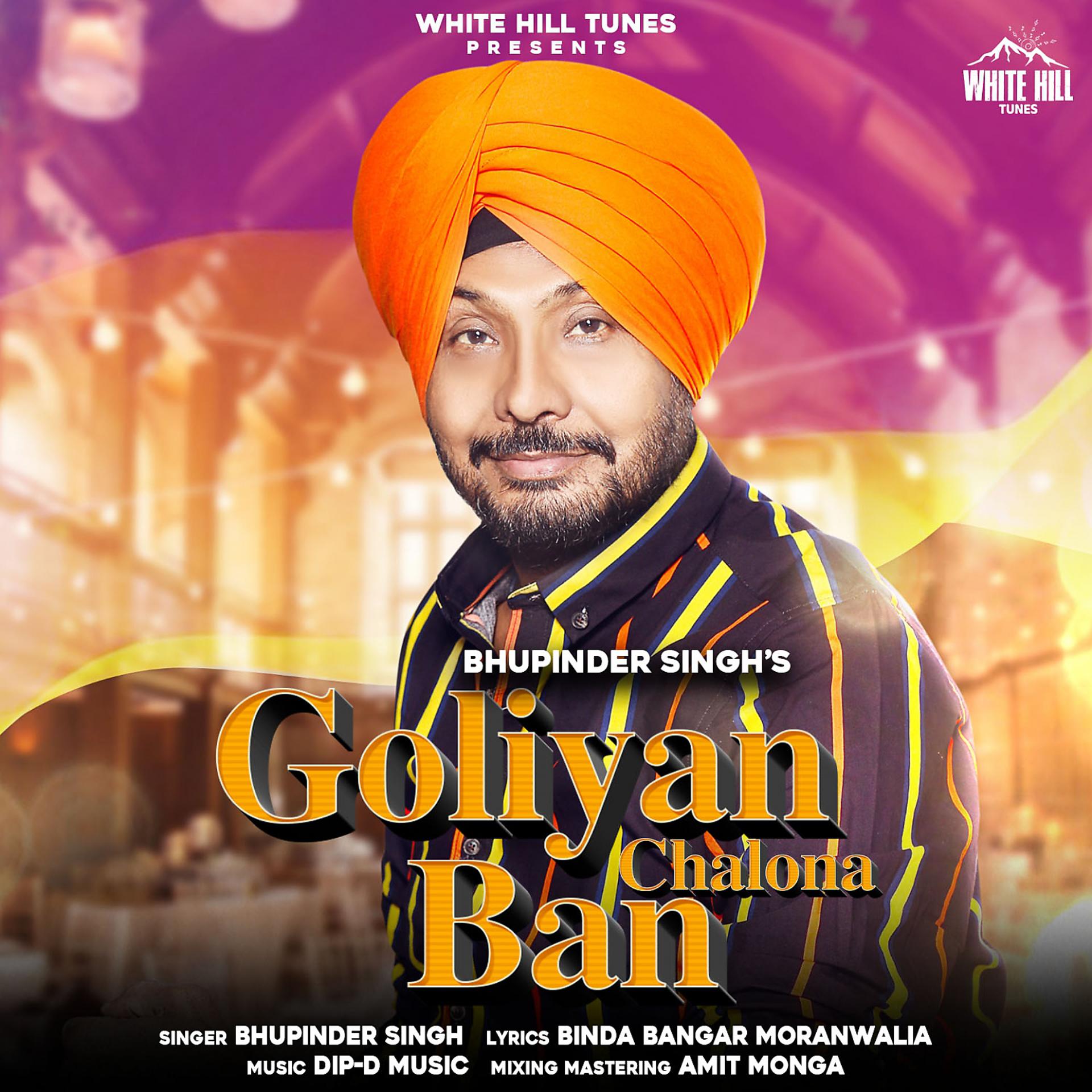 Постер альбома Goliyan Chalona Ban