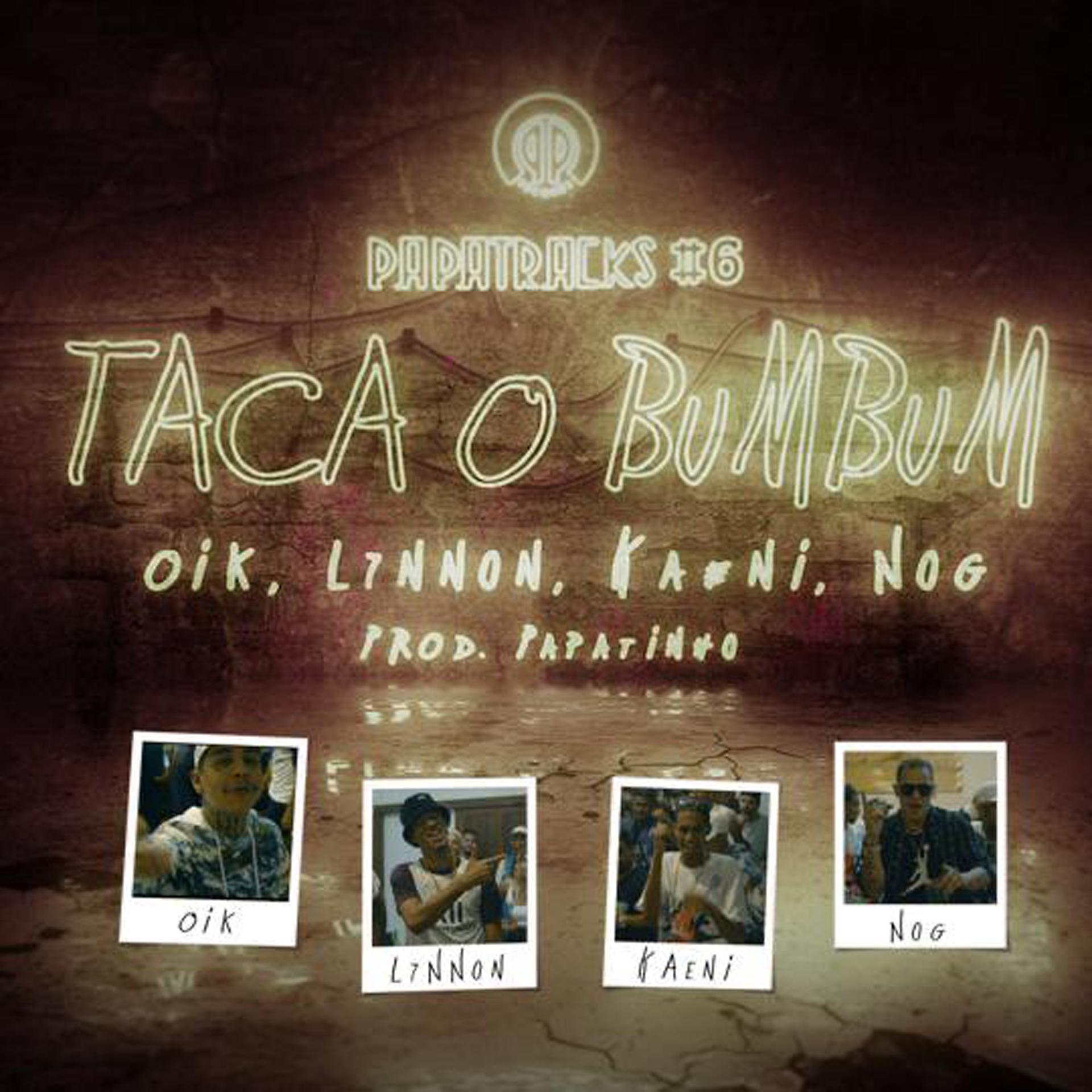 Постер альбома Taca o Bumbum (Papatracks#6) [feat. L7NNON]