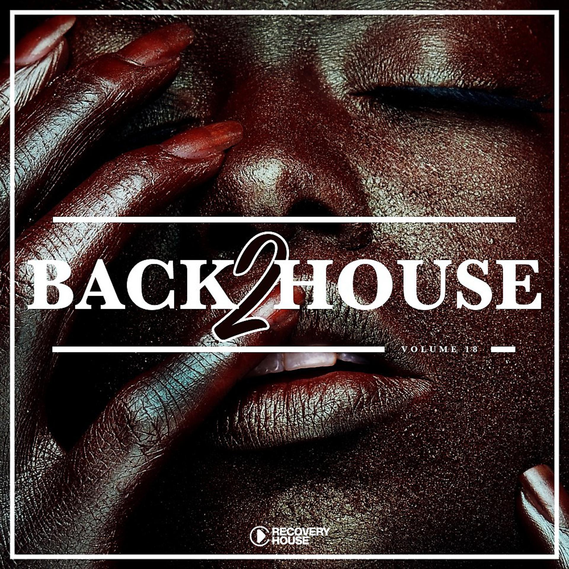 Постер альбома Back 2 House, Vol. 18
