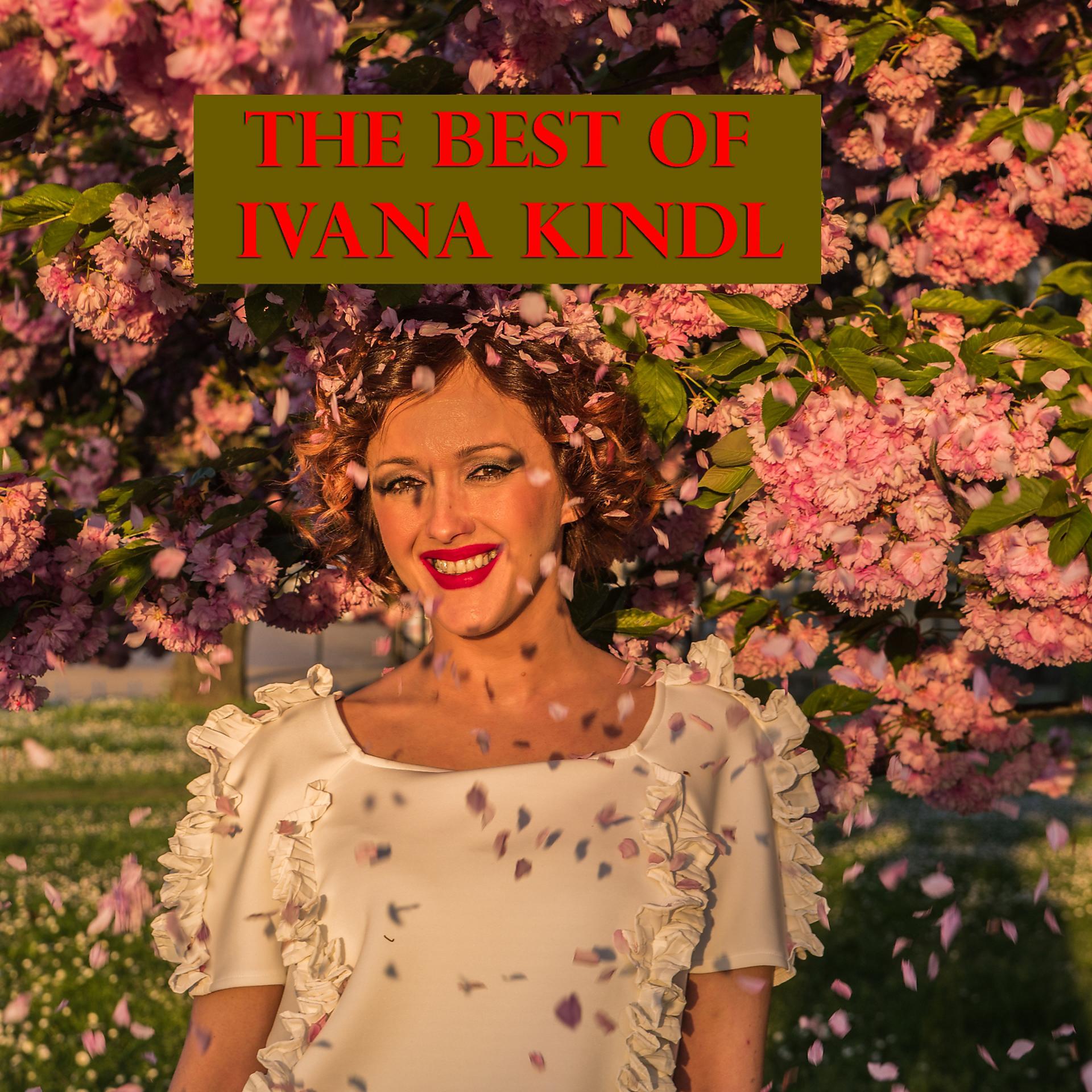 Постер альбома The Best Of Ivana Kindl