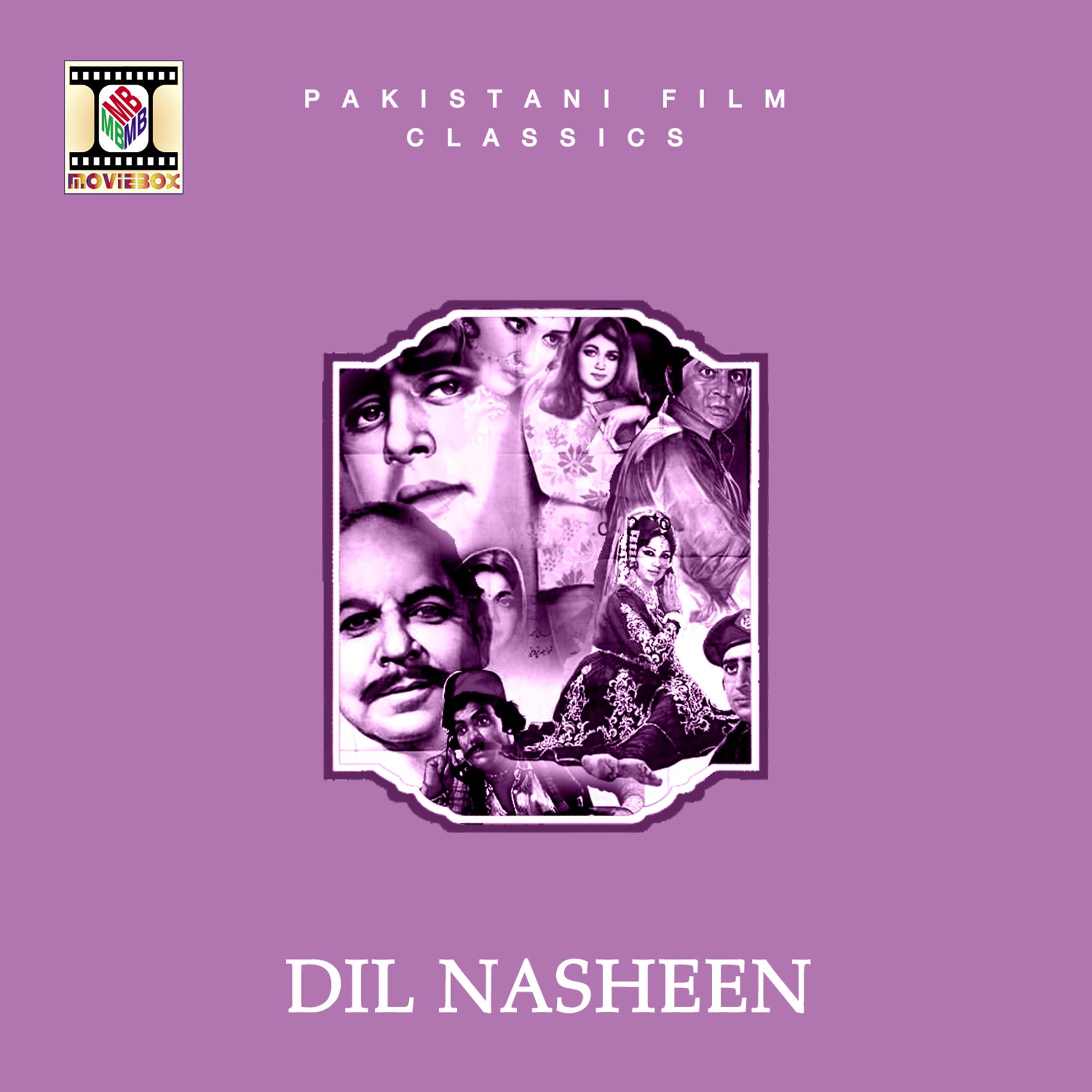 Постер альбома Dil Nasheen (Pakistani Film Soundtrack)