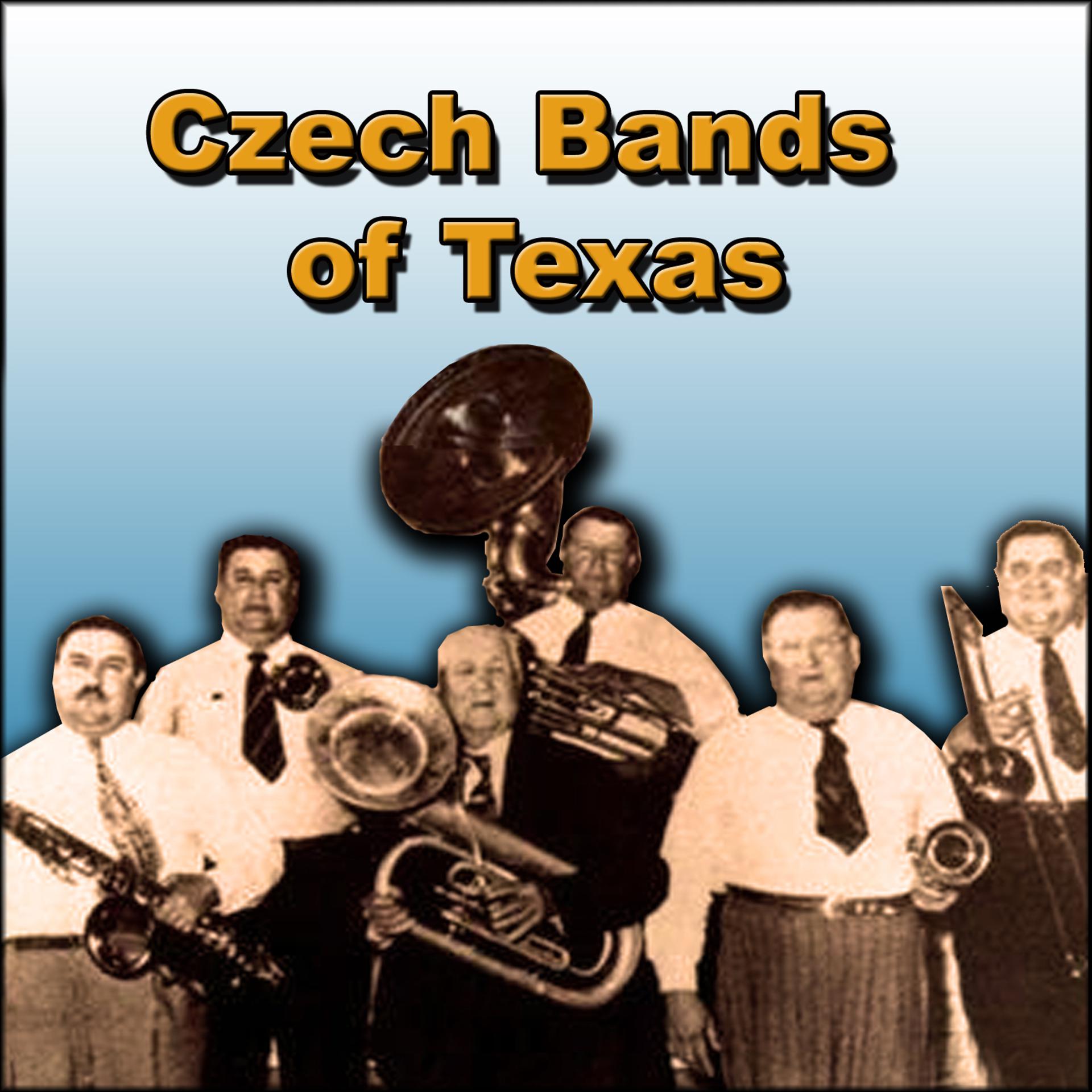 Постер альбома Czech Bands of Texas