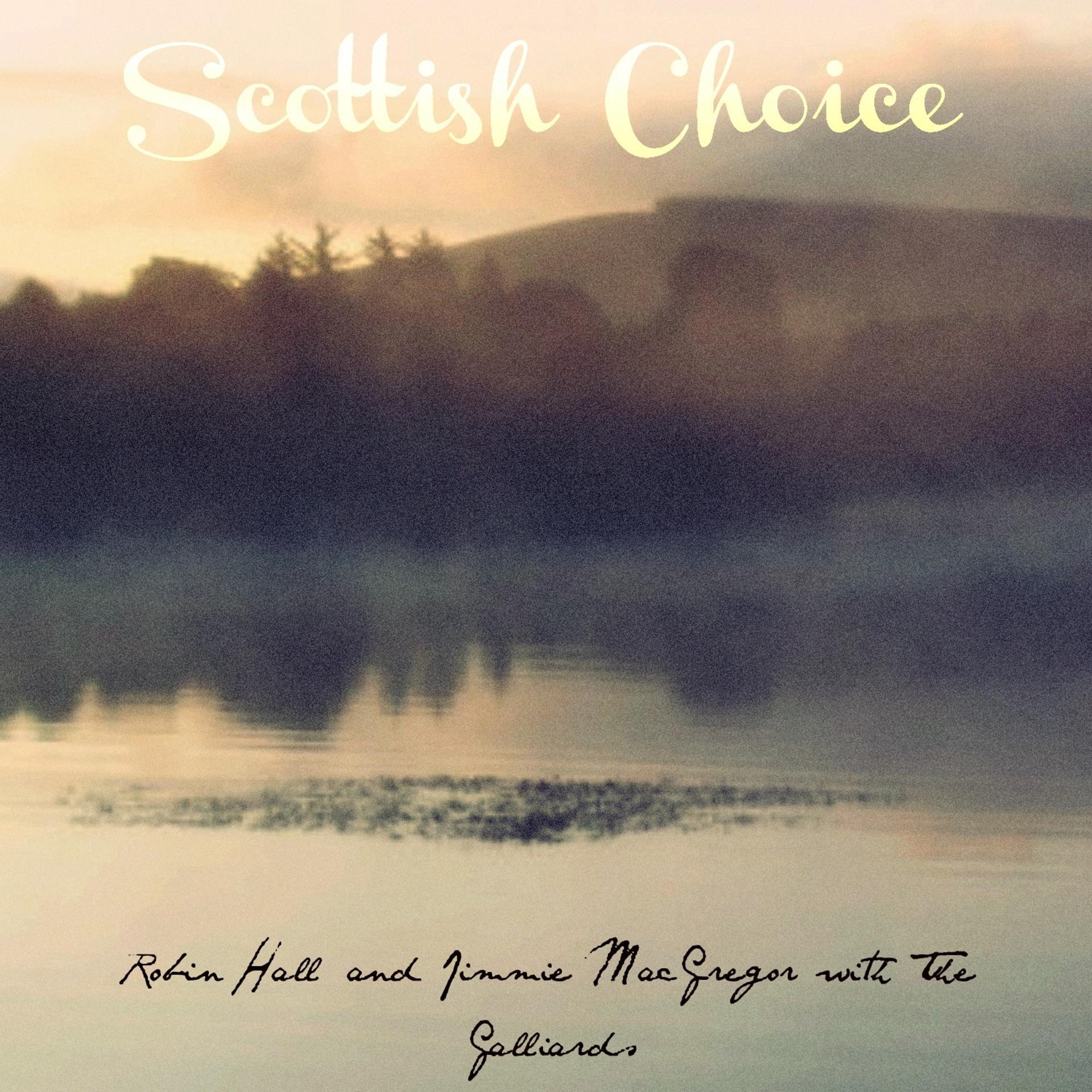 Постер альбома Scottish Choice (Remastered)