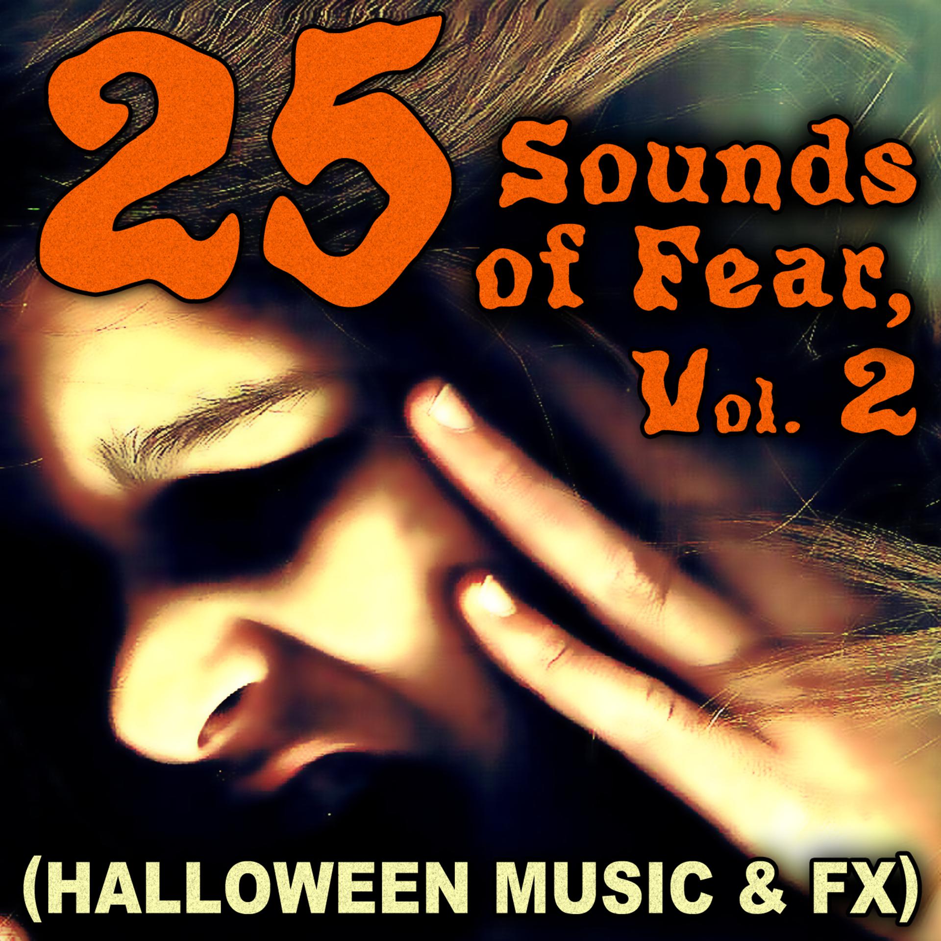 Постер альбома 25 Sounds of Fear, Vol. 2 (Halloween Music & FX)