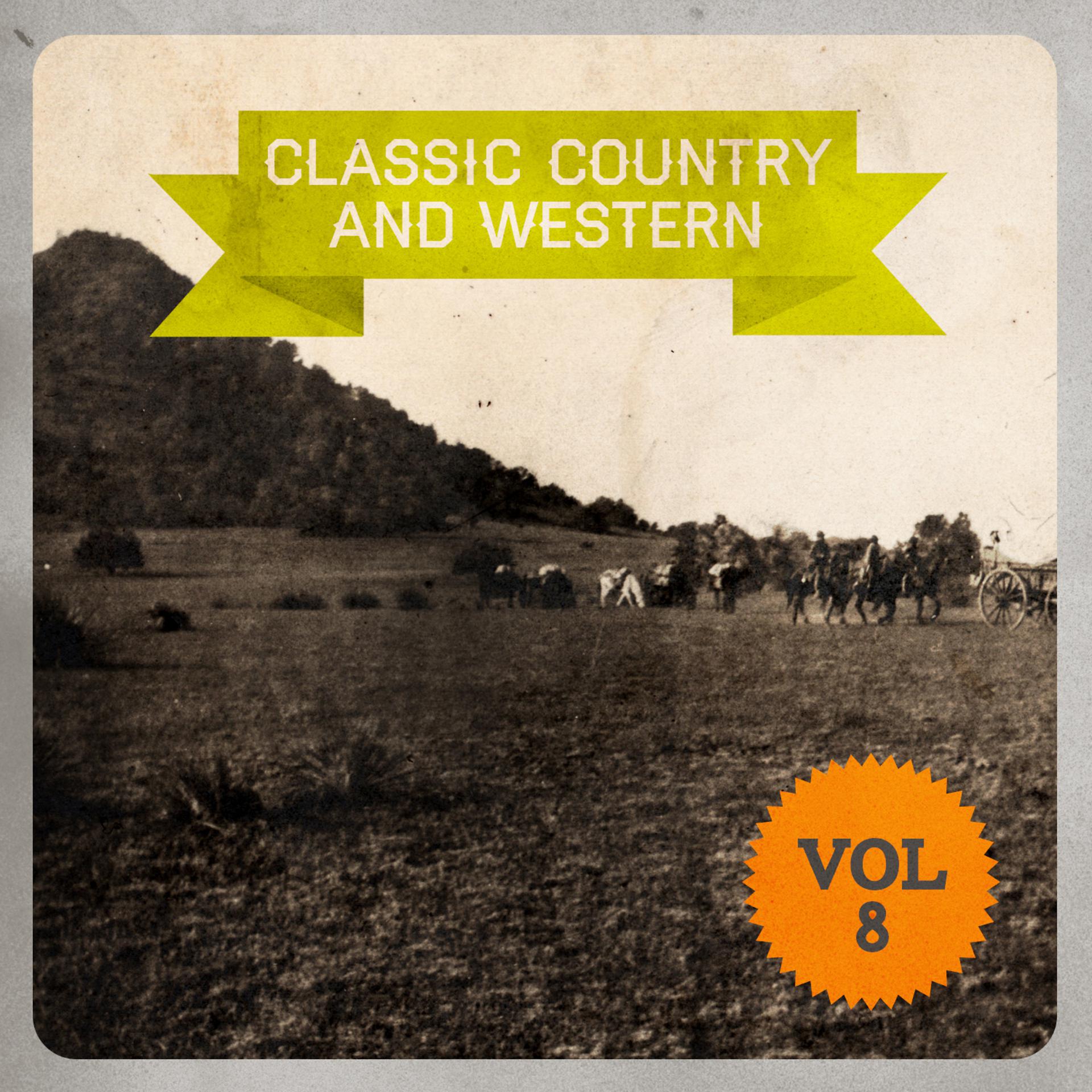 Постер альбома Classic Country and Western, Vol. 8