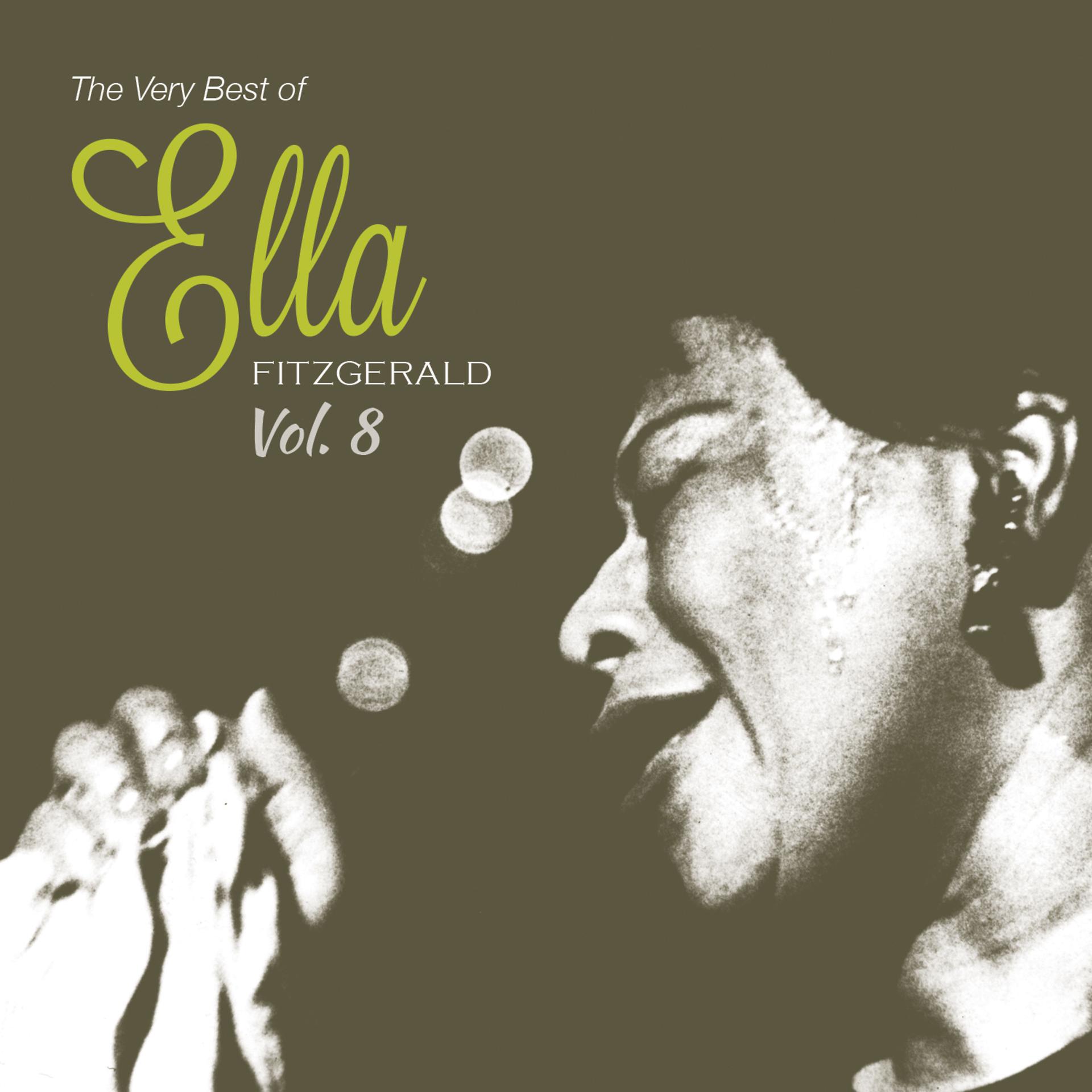 Постер альбома The Very Best of Ella Fiztgerald, Vol. 8