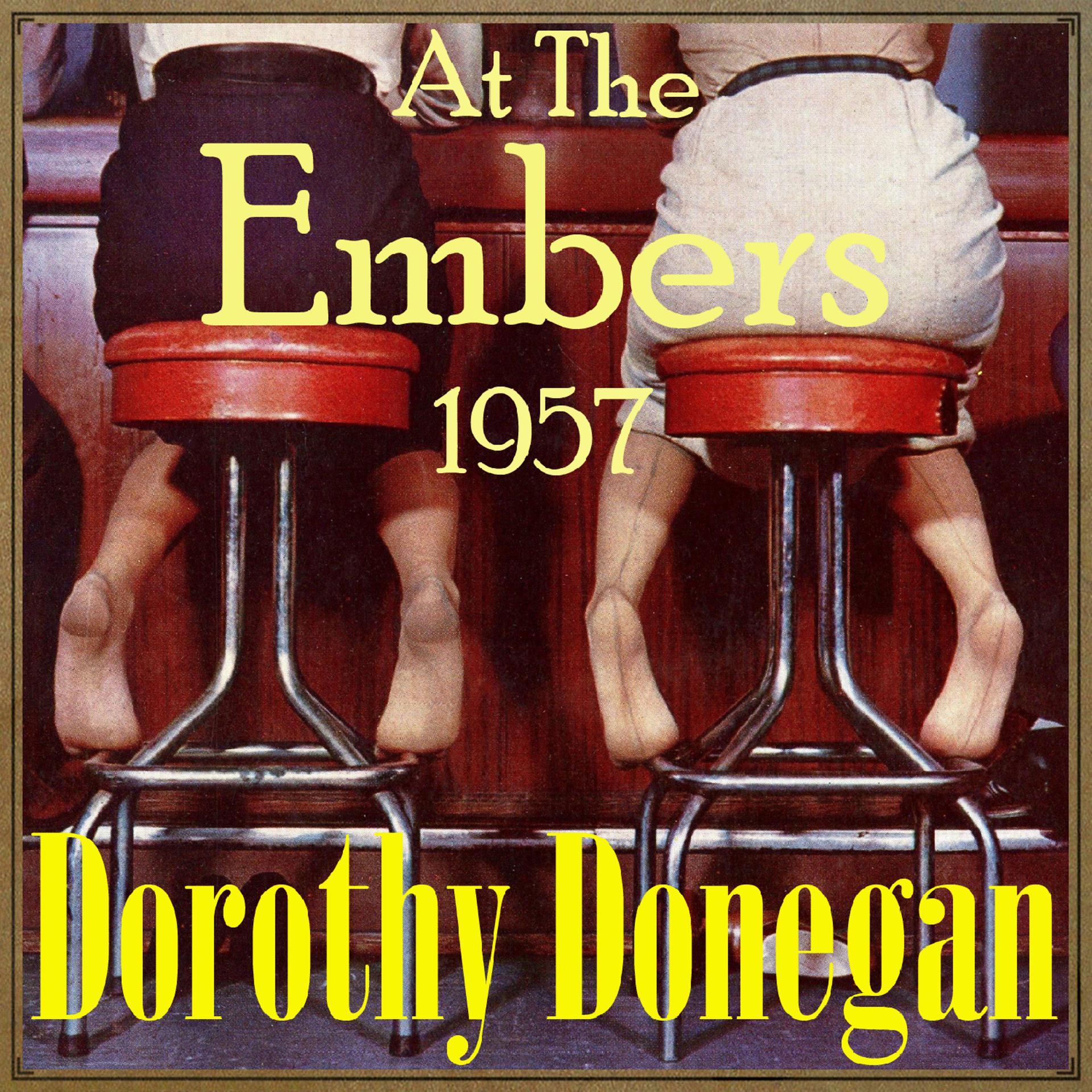Постер альбома Dorothy Donegan At the Embers, 1957