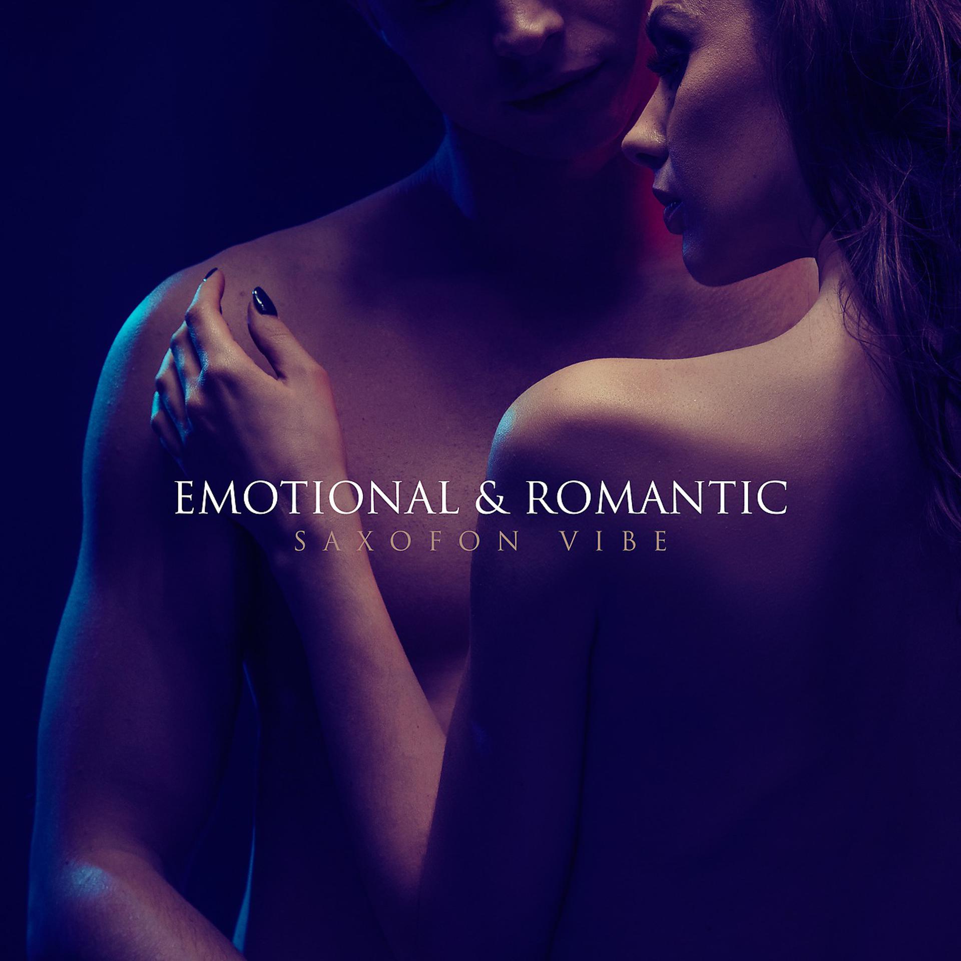 Постер альбома Emotional & Romantic Saxofon Vibe