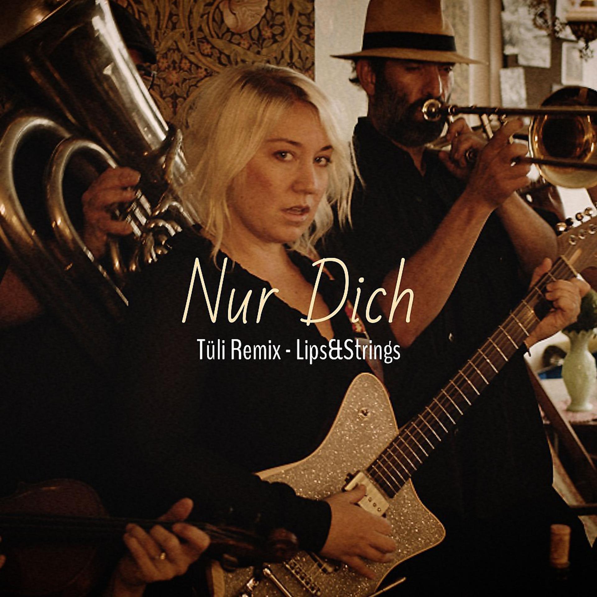 Постер альбома Nur Dich (Tüli Remix)