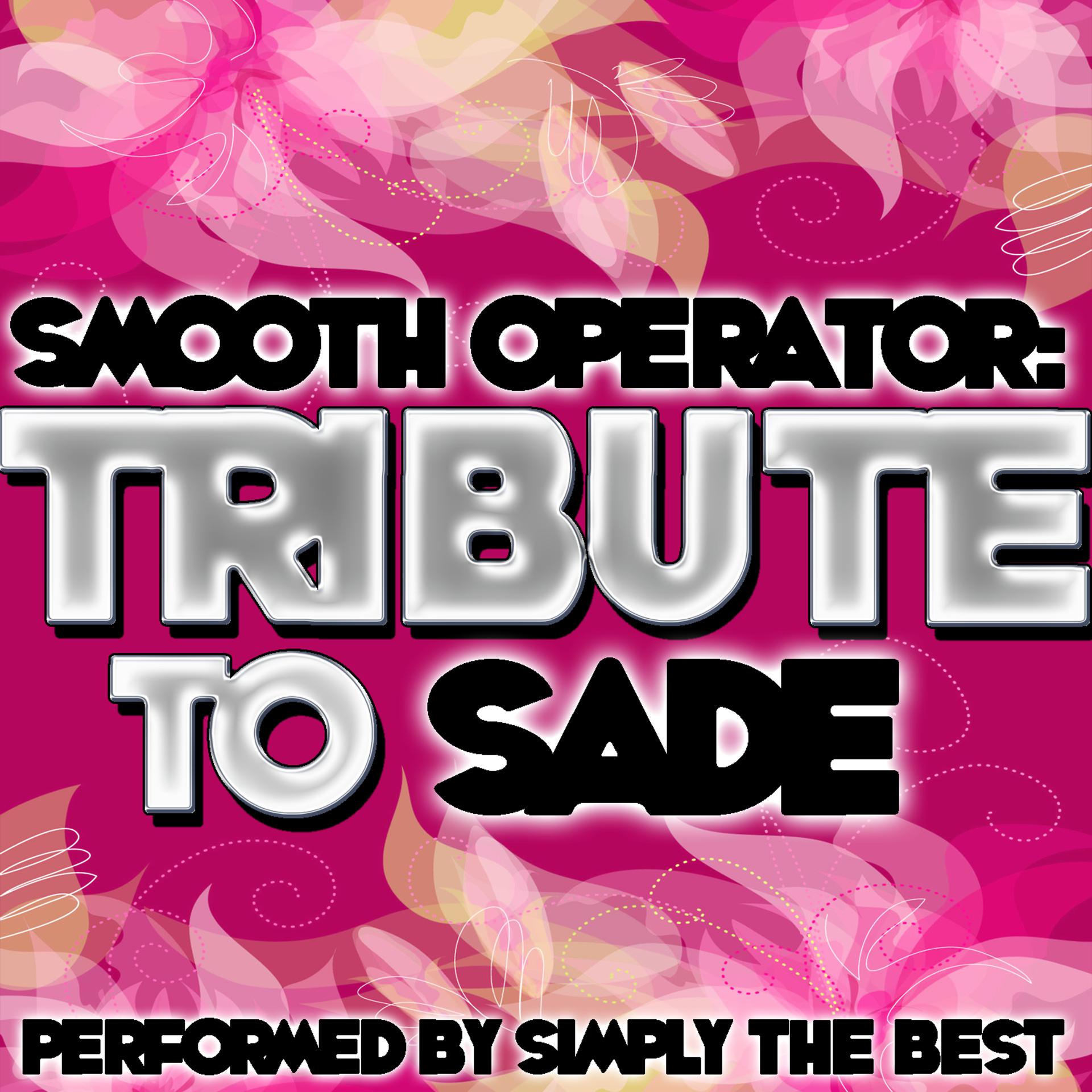 Постер альбома Smooth Operator: Tribute to Sade