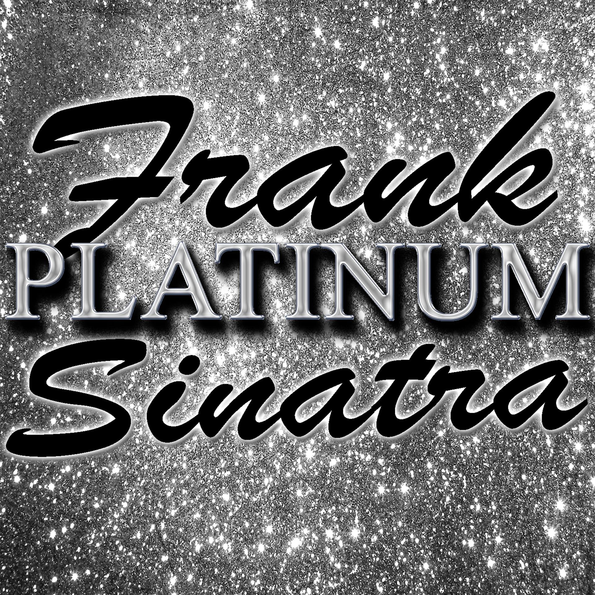 Постер альбома Platinum: Frank Sinatra