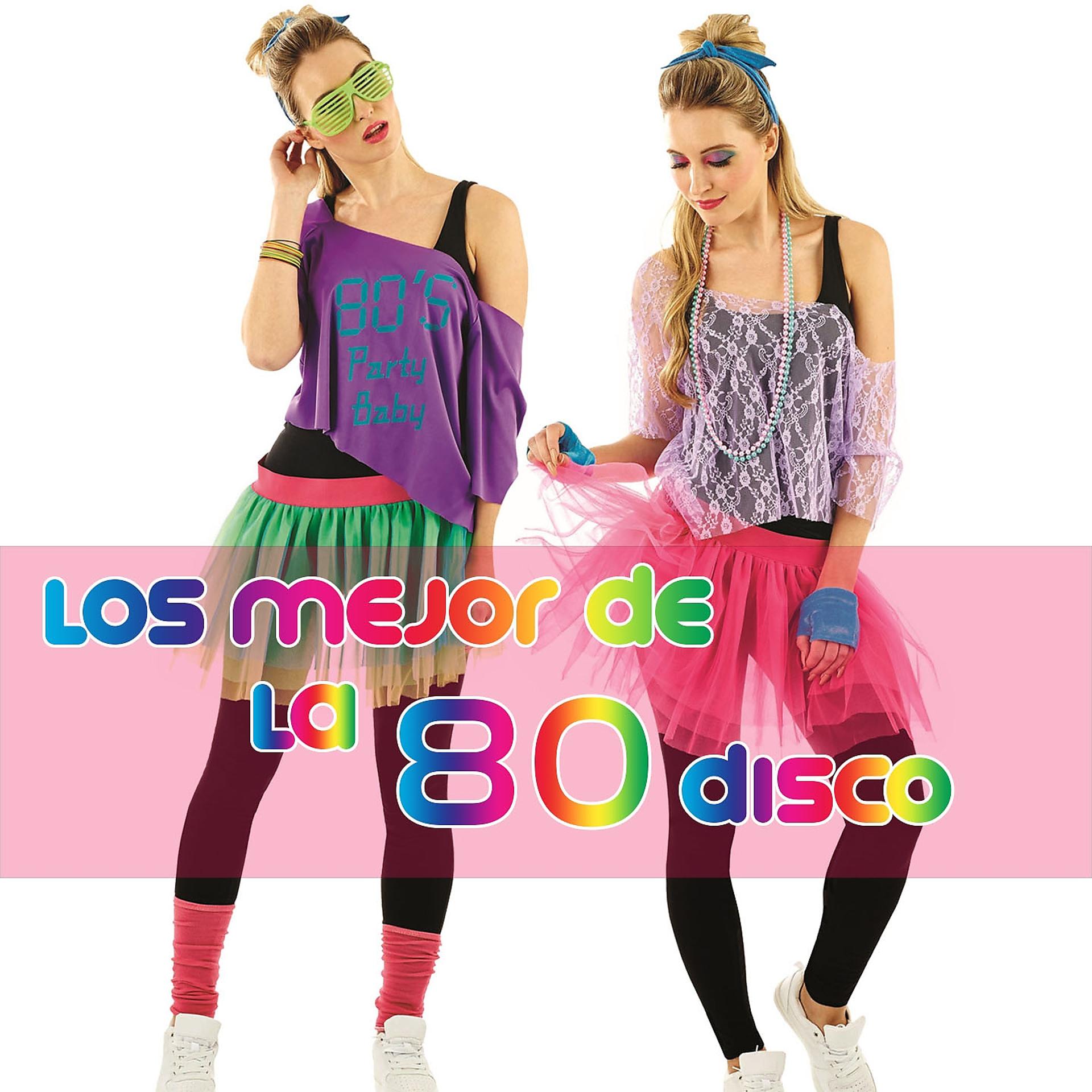 Постер альбома Lo Mejor De La 80's Disco