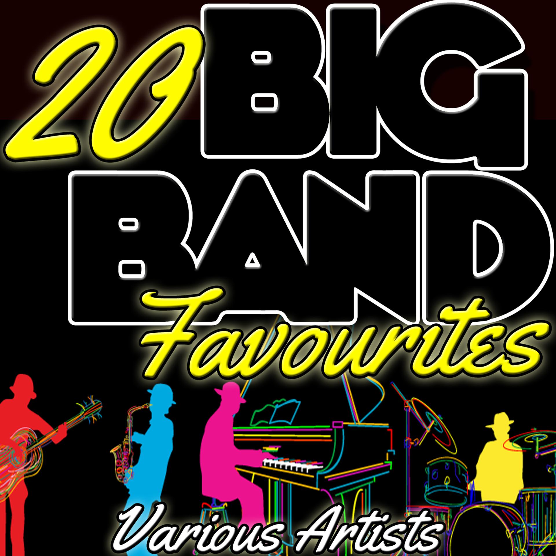 Постер альбома 20 Big Band Favourites
