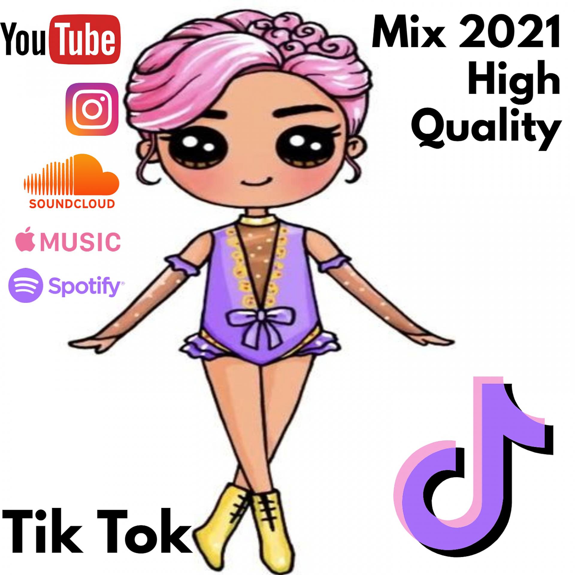 Постер альбома Tik Tok Mix Si Te Lo Sabes Baila Y Tagea 2021 (Special Edition)