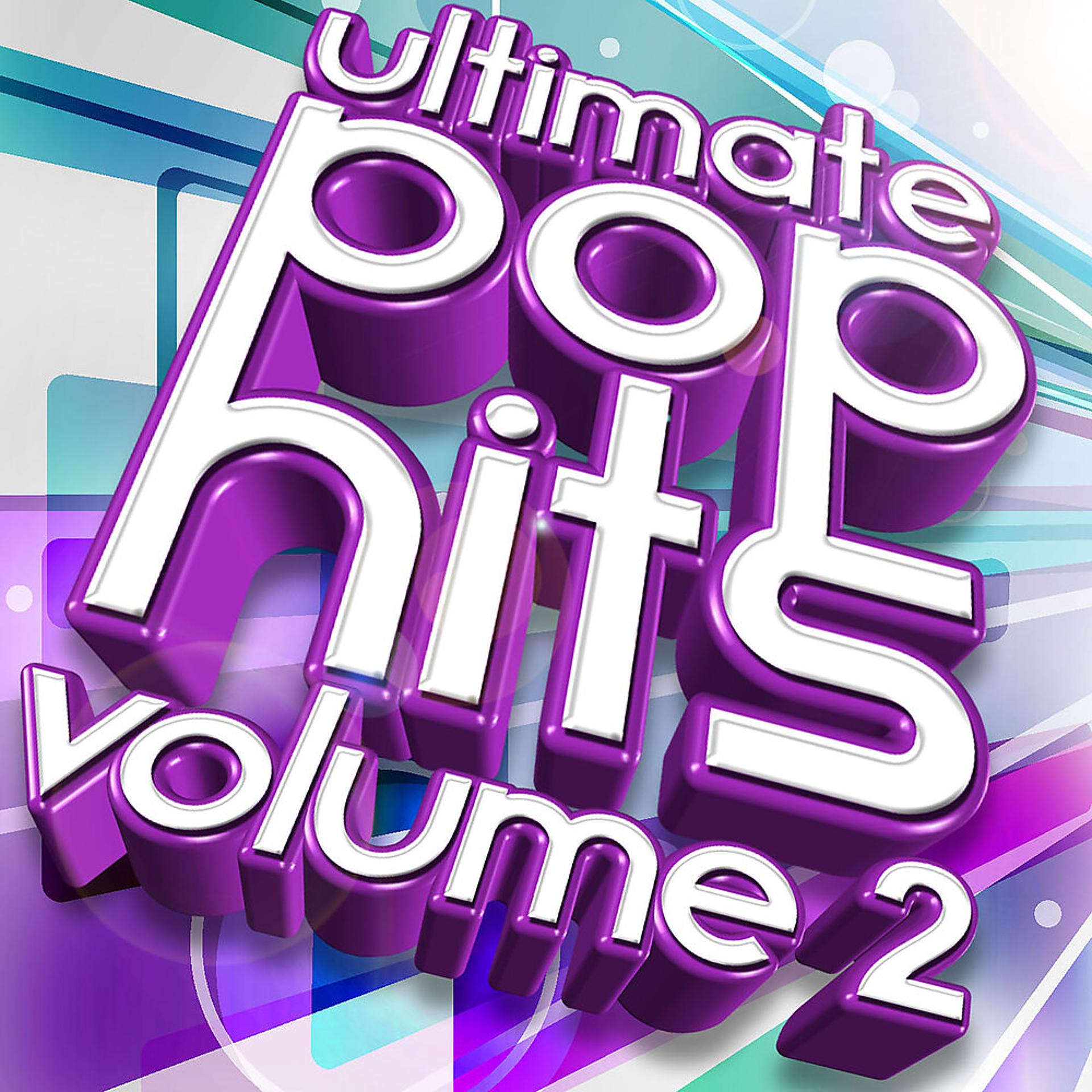 Постер альбома Ultimate Pop Hits, Vol. 2
