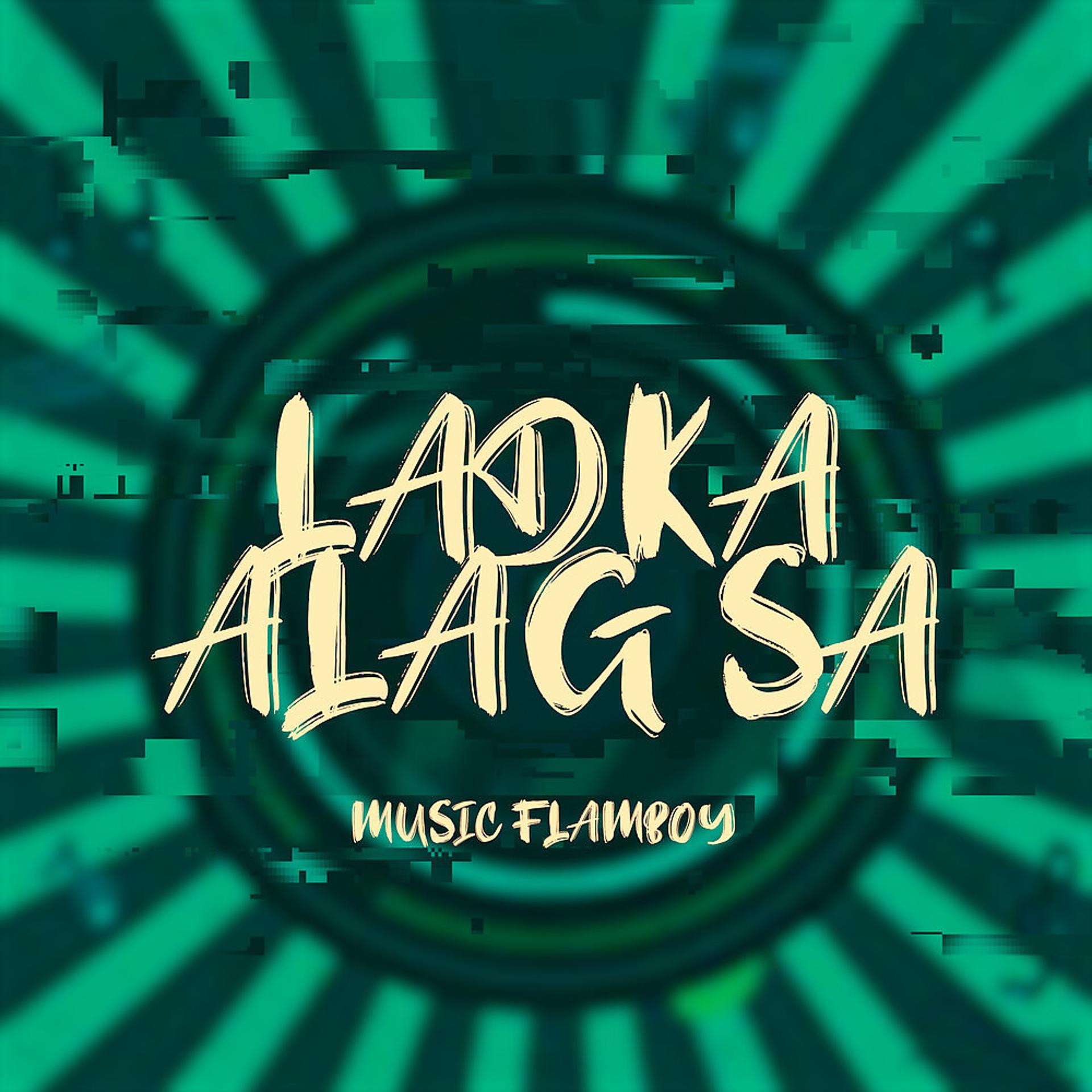 Постер альбома Ladka Alag Sa