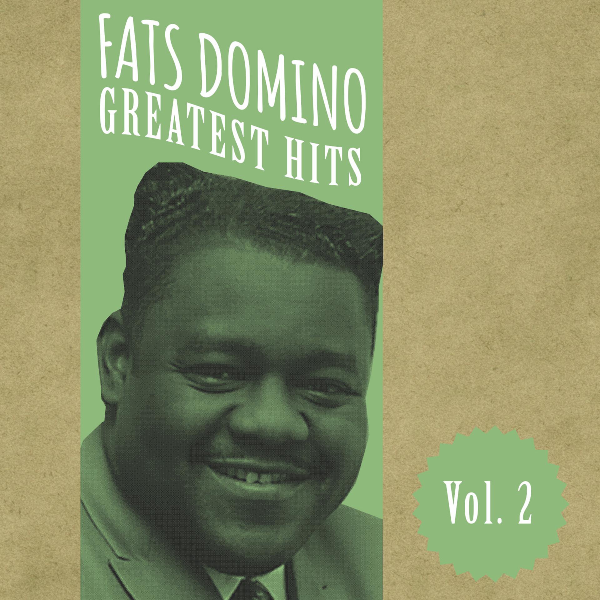 Постер альбома Fats Domino Greatest Hits, Vol. 2