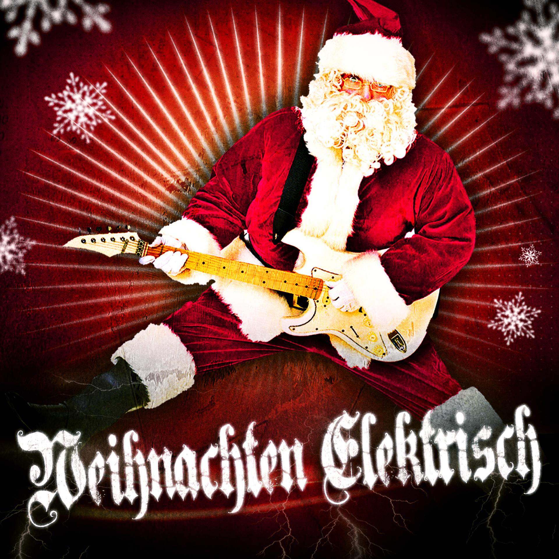 Постер альбома Weihnachten elektrisch (Instrumentale Versionen von Weihnachtsliedern mit elektrischer Rock Gitarre)
