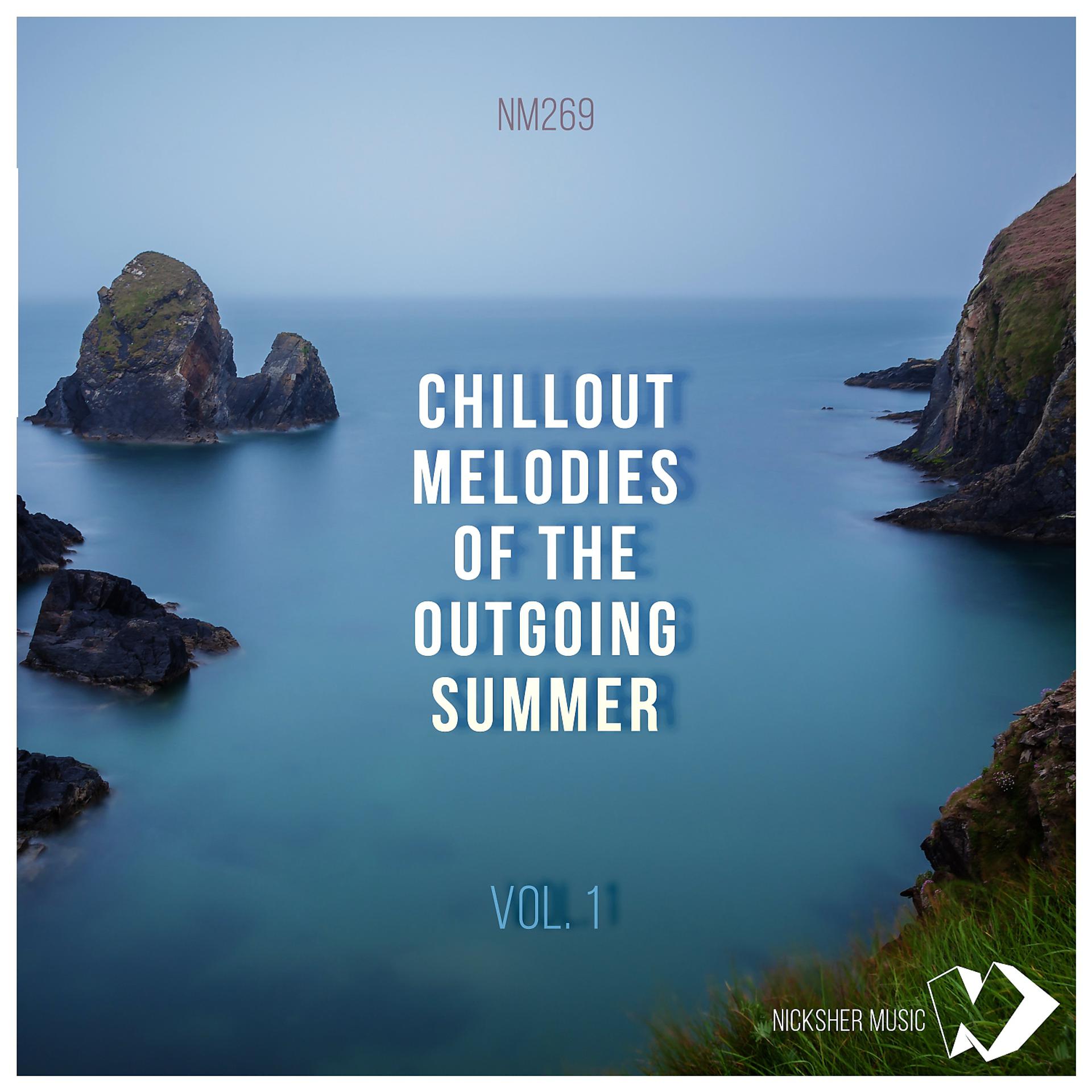 Постер альбома Chillout Melodies of the Outgoing Summer, Vol. 1