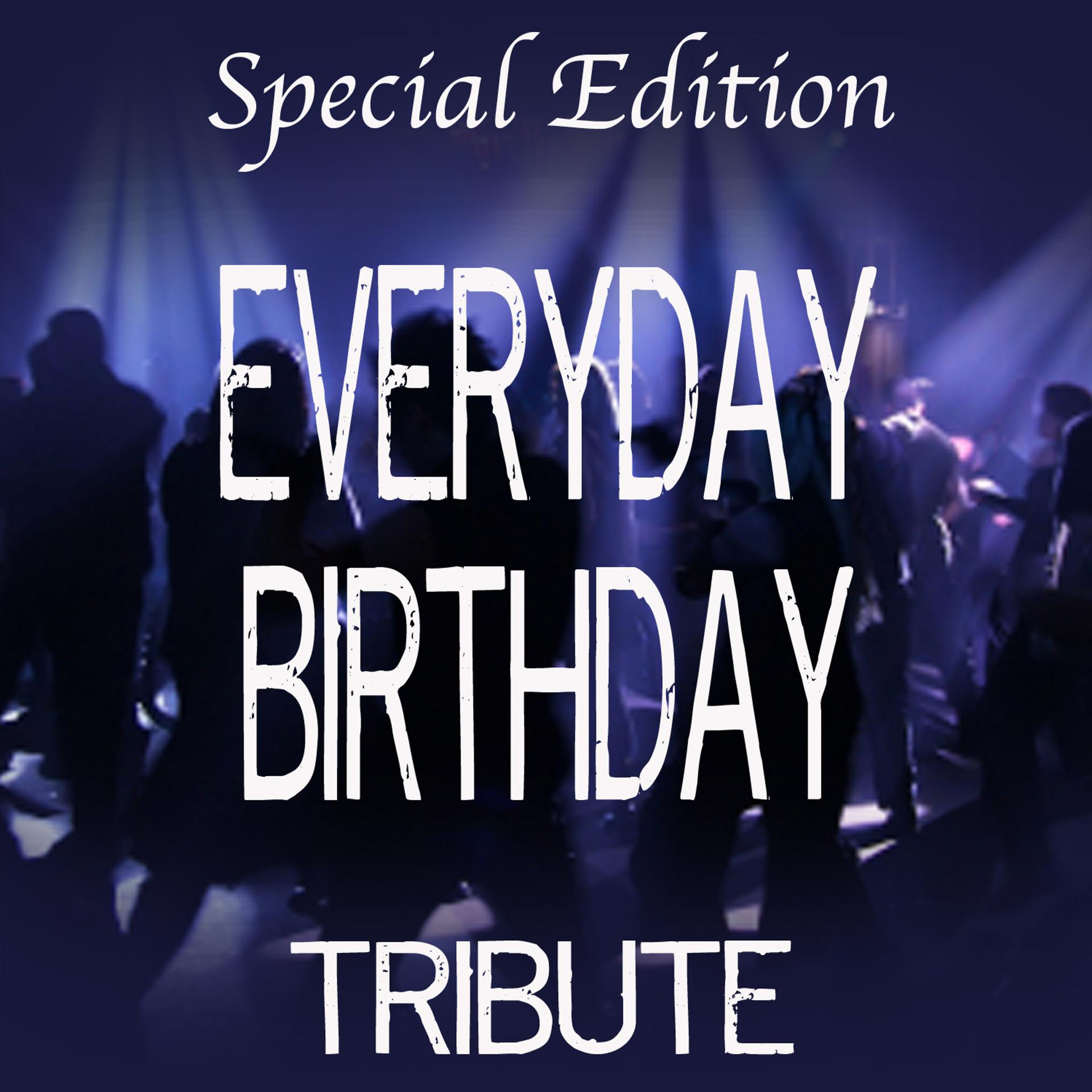 Постер альбома Everyday Birthday (Special Edition Tribute to Swizz Beatz)