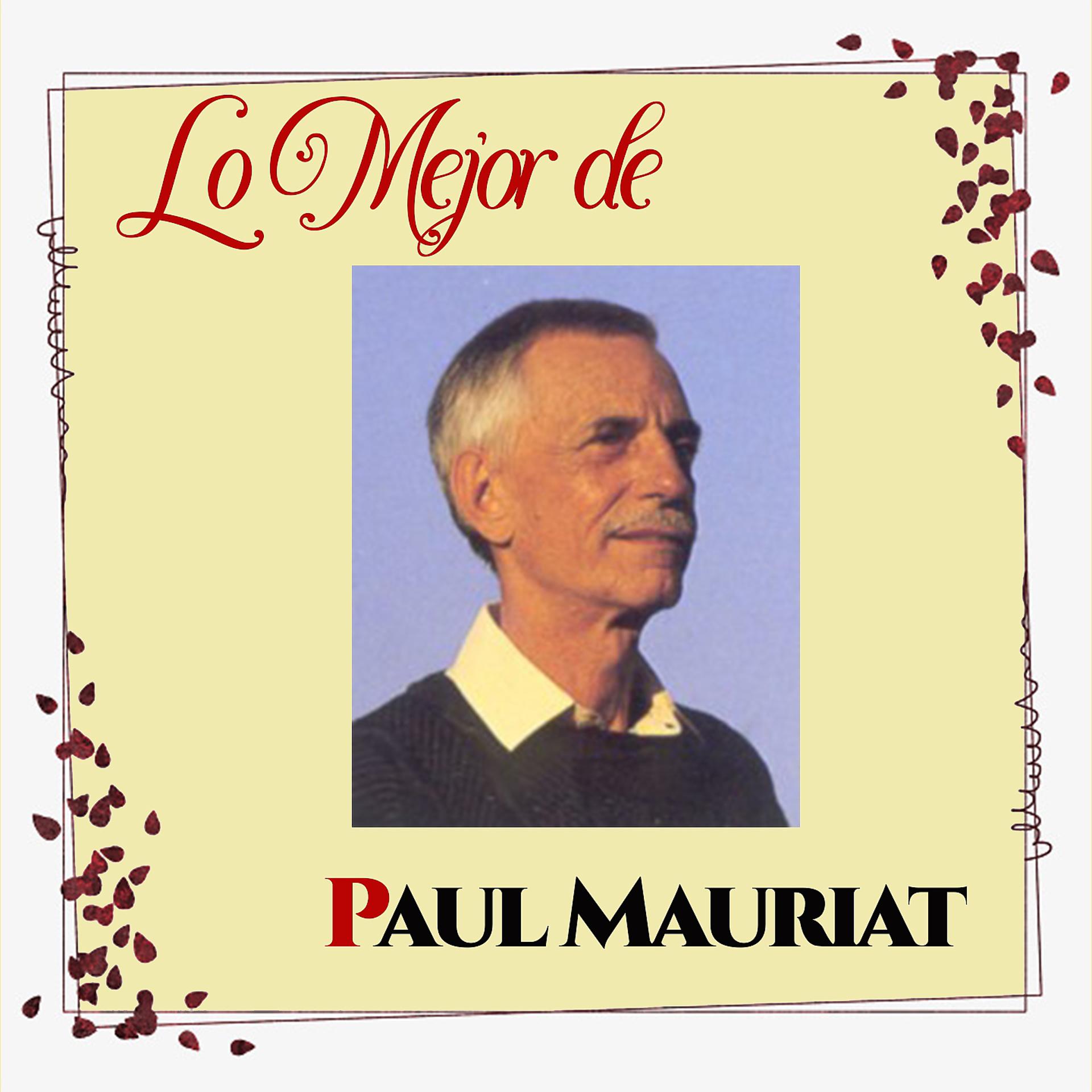 Постер альбома Lo Mejor de Paul Mauriat