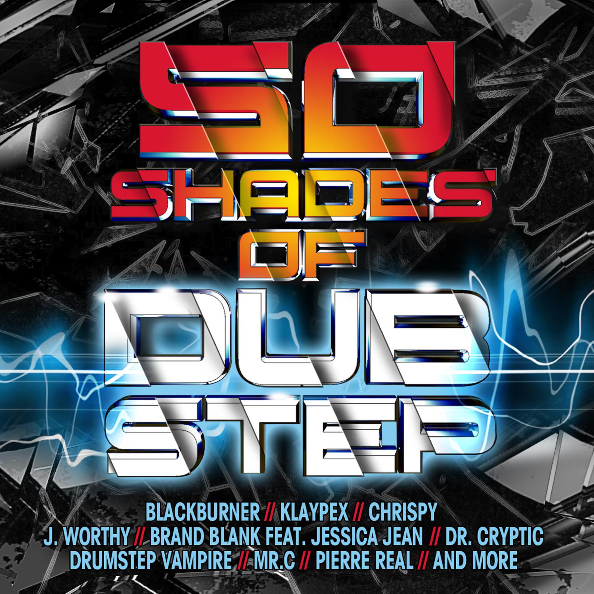 Постер альбома 50 Shades of Dubstep