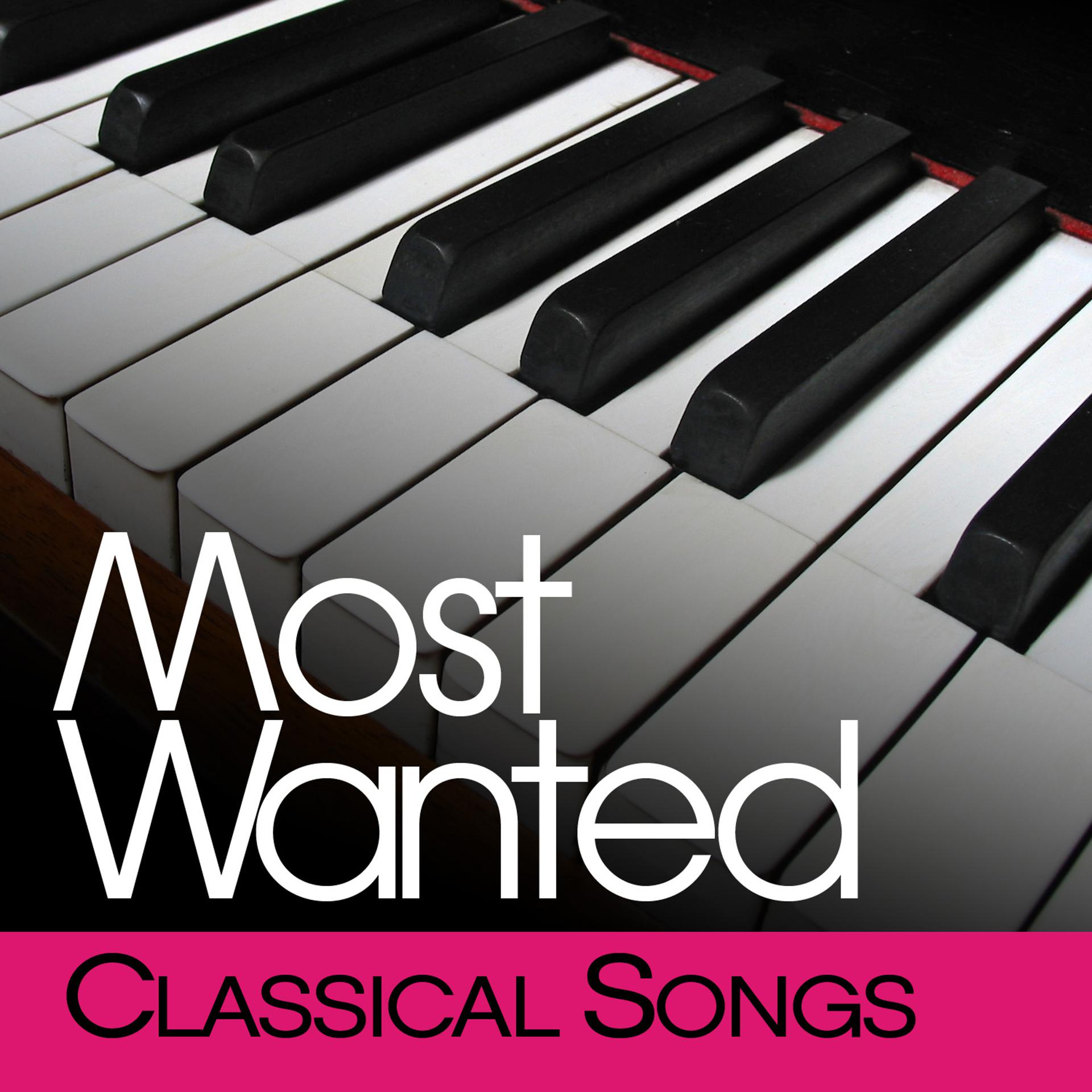 Постер альбома Most Wanted Classical Songs