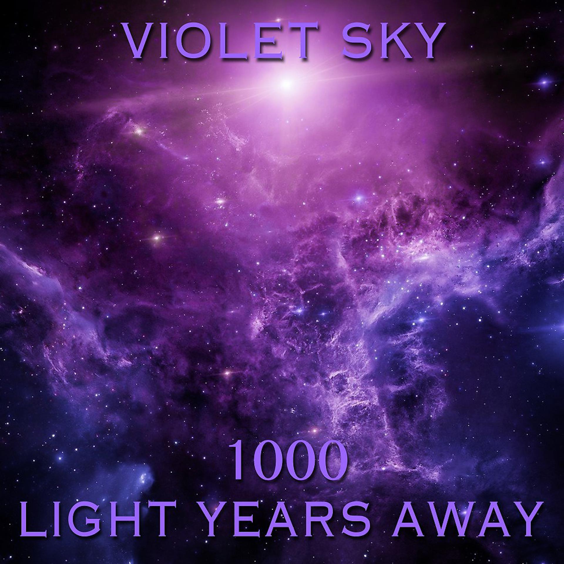 Постер альбома 1000 Light Years Away