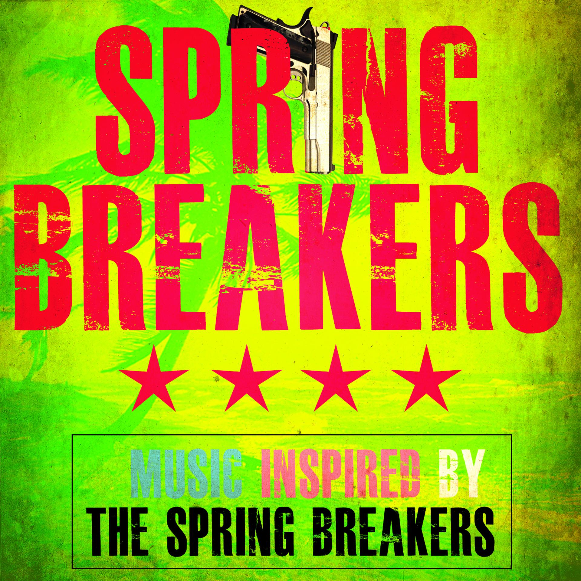 Постер альбома Spring Breakers - (Music Inspired by Spring Breakers)