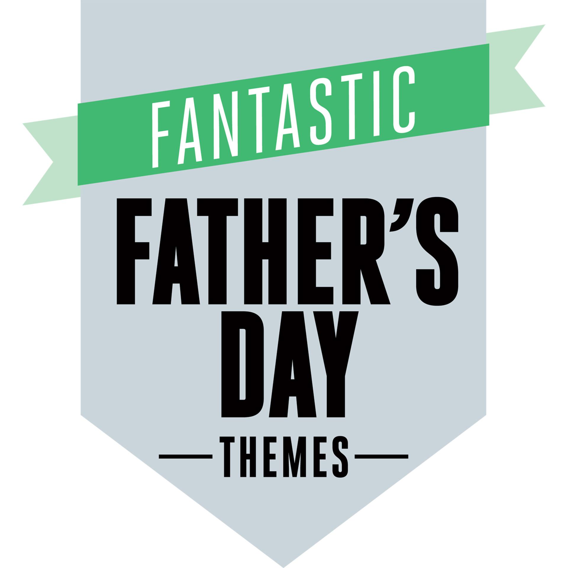 Постер альбома Fantastic Father's Day Themes