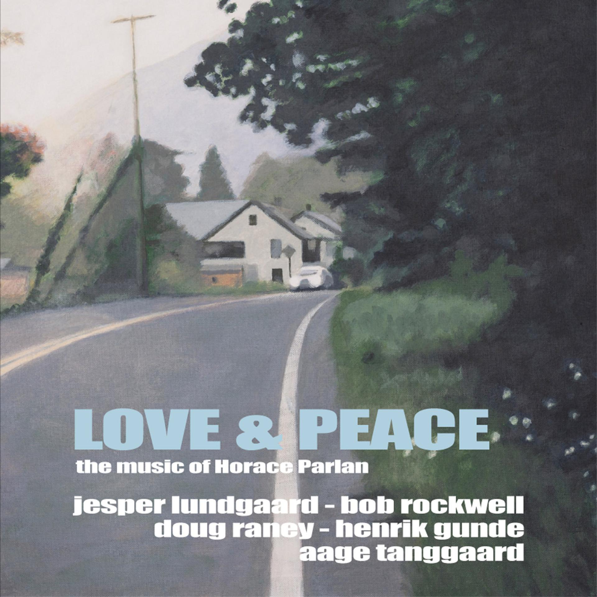 Постер альбома Love & Peace - The Music of Horace Parlan