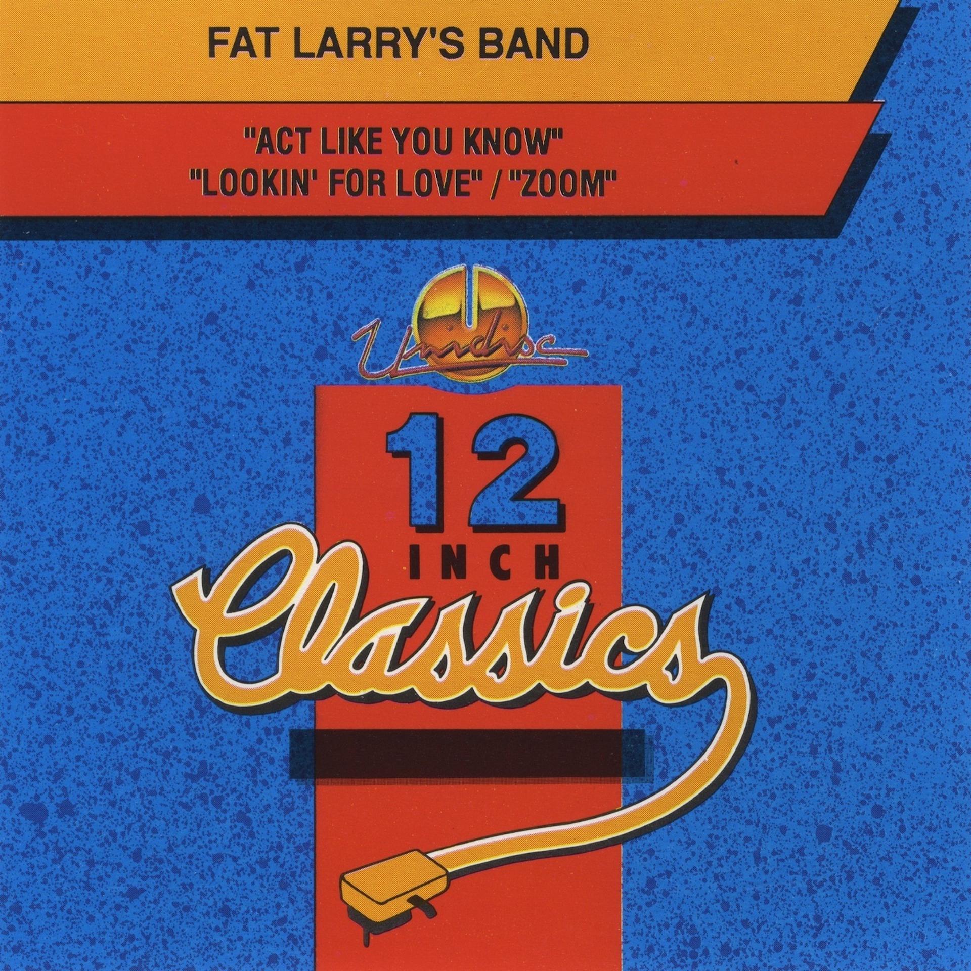 Постер альбома Fat Larry's Band: 12 Inch Classics - EP