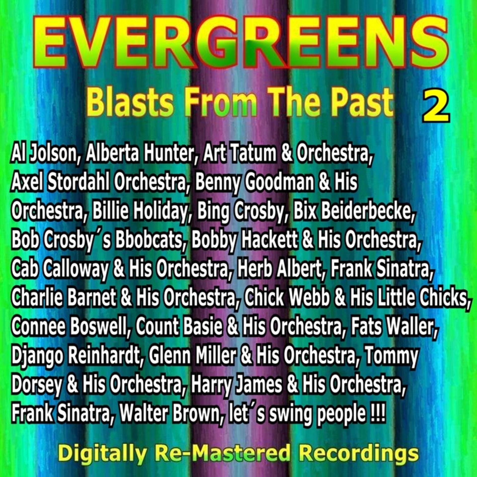 Постер альбома Evergreens - Blasts from the Past, Vol. 2