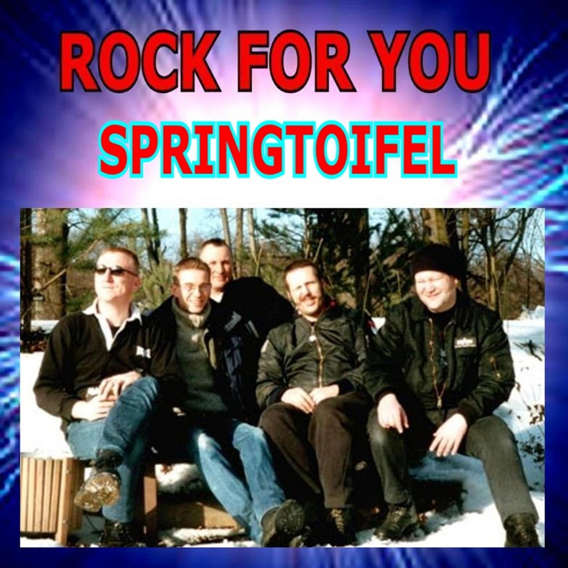 Постер альбома Rock for You - Springtoifel