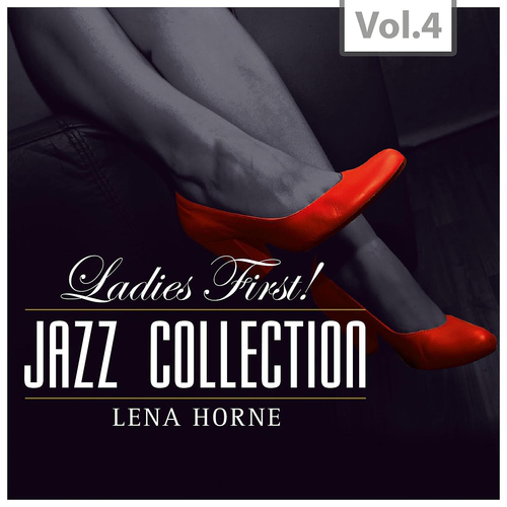 Постер альбома Ladies First ! Jazz Collection - All of them Queens of Jazz, Vol. 4