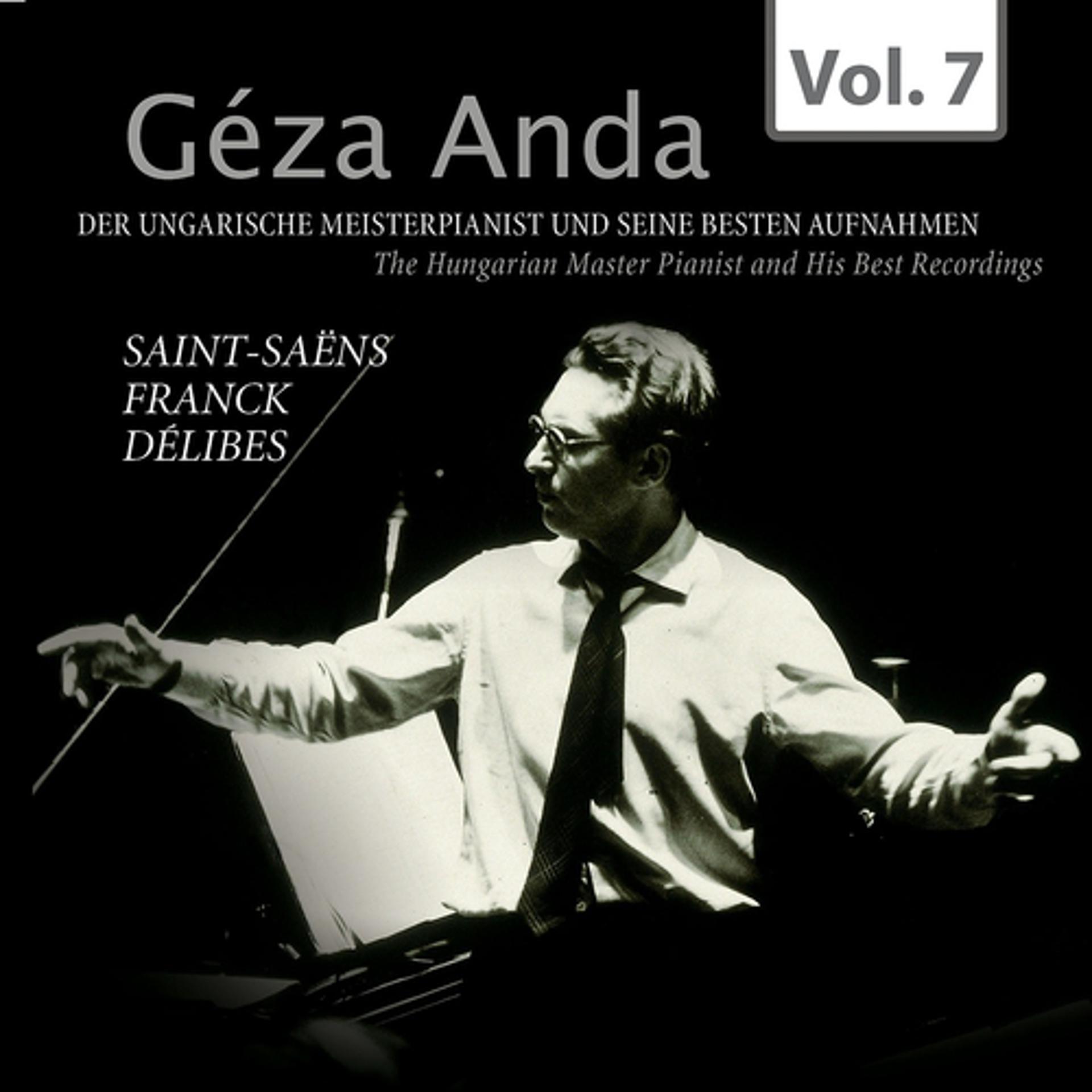 Постер альбома Géza Anda: Die besten Aufnahmen des ungarischen Meisterpianisten, Vol. 7