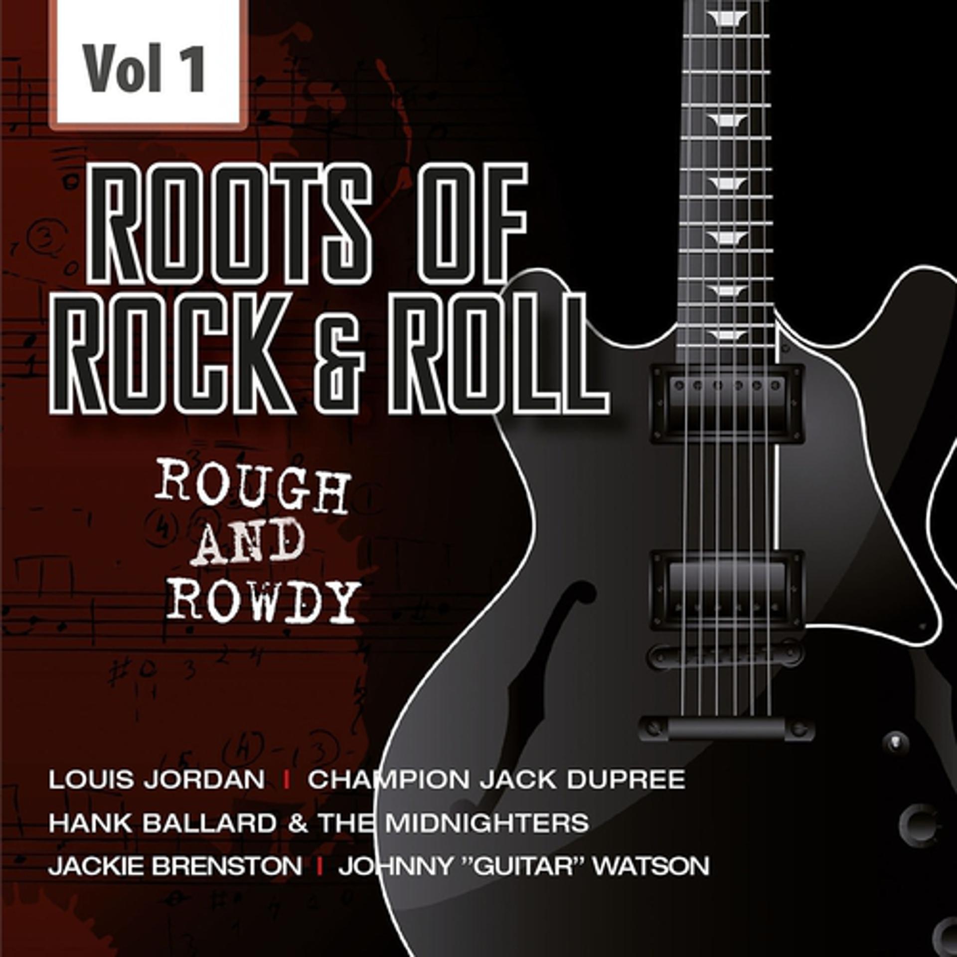 Постер альбома The Rough and Rowdy Roots of Rock 'n' Roll, Vol. 1