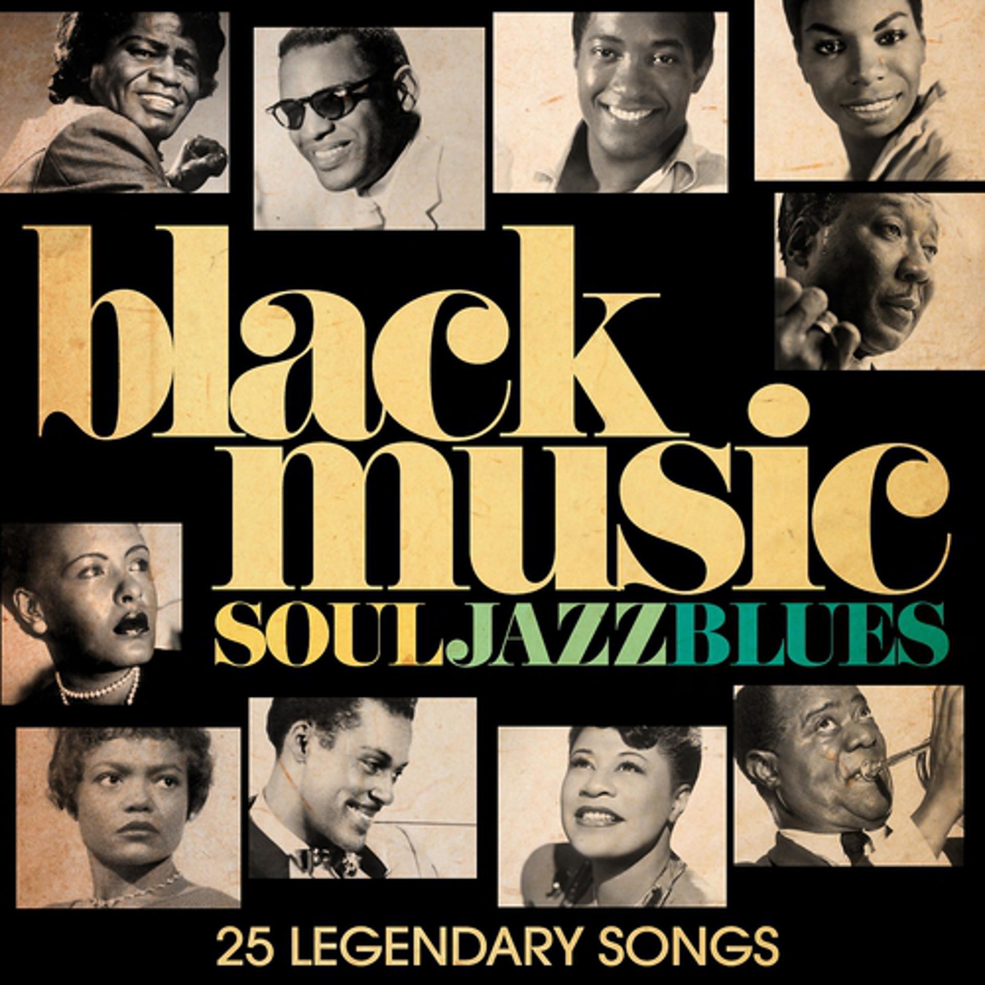 Постер альбома Black Music - Soul, Jazz & Blues (Remastered)